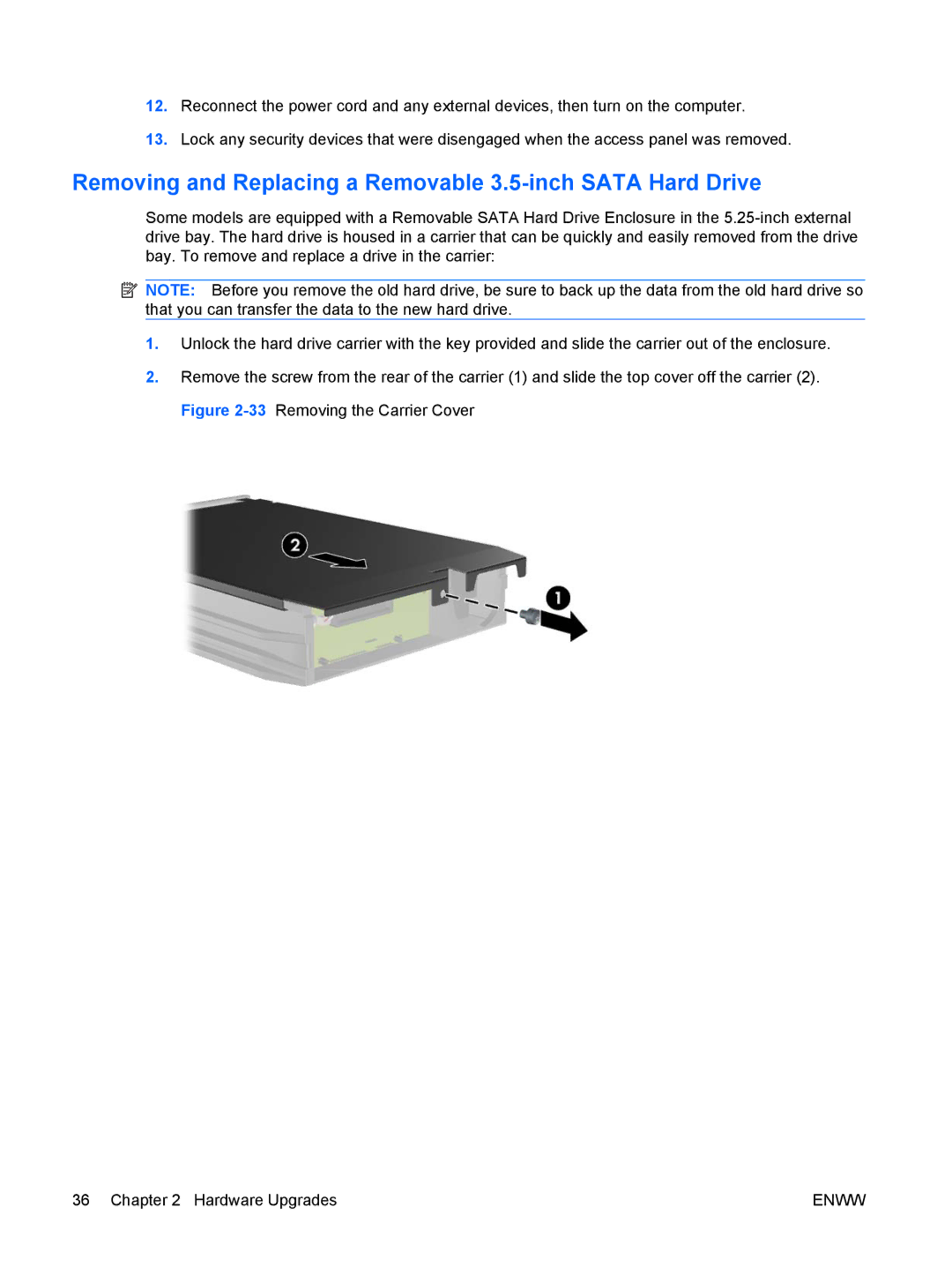 HP XZ930UT, VS832UT, 6000 manual Removing and Replacing a Removable 3.5-inch Sata Hard Drive 