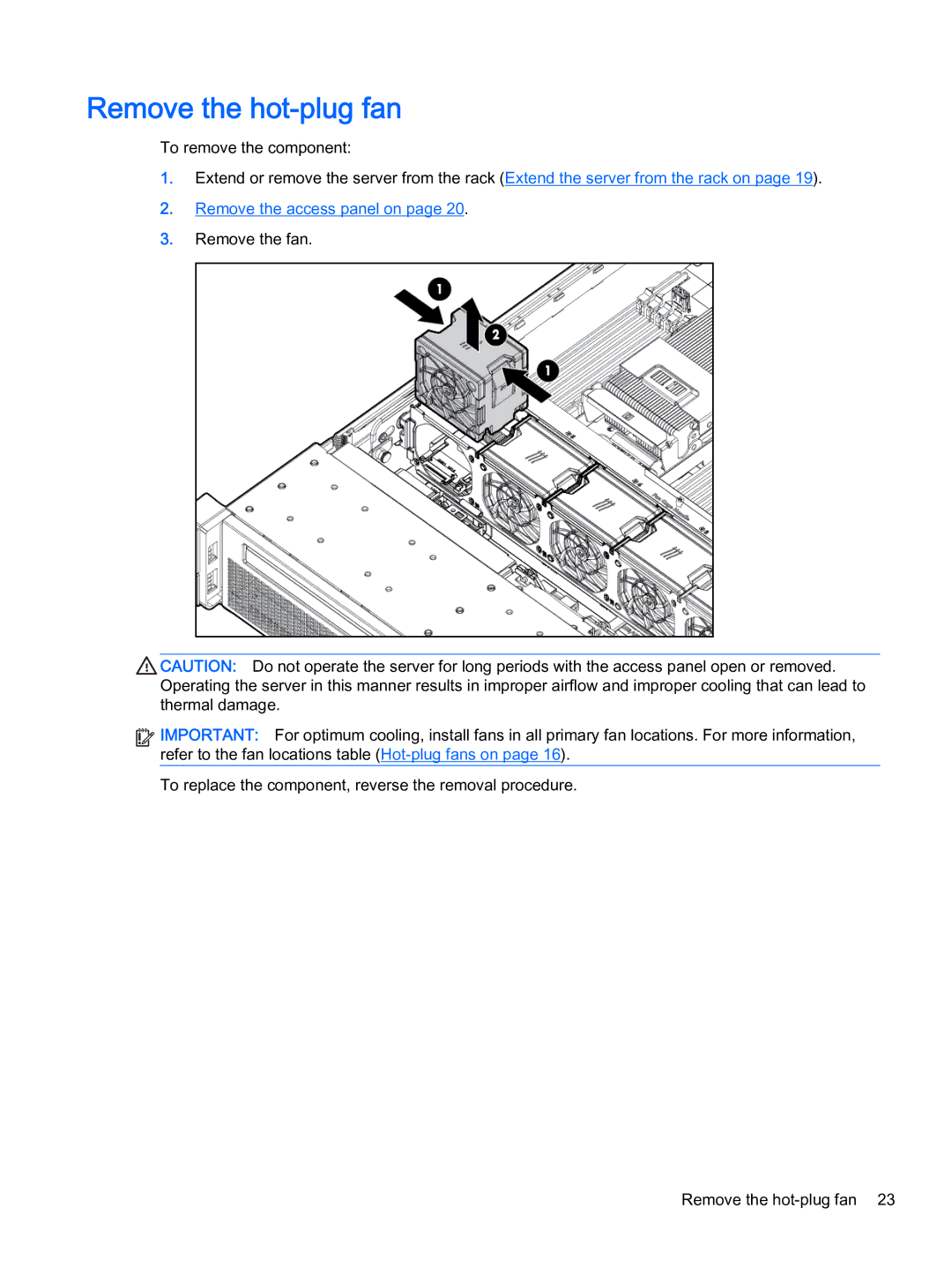 HP Z Virtual manual Remove the hot-plug fan, Remove the access panel on 