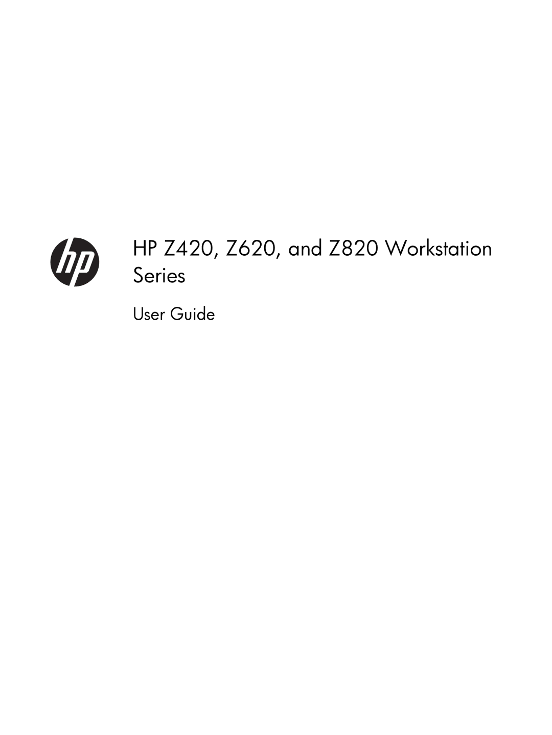 HP B8p43up B8P43UPABA, Z420 D8D10UT D8D10UT#ABA, B2B96UT B2B96UT#ABA manual HP Z420, Z620, and Z820 Workstation Series 