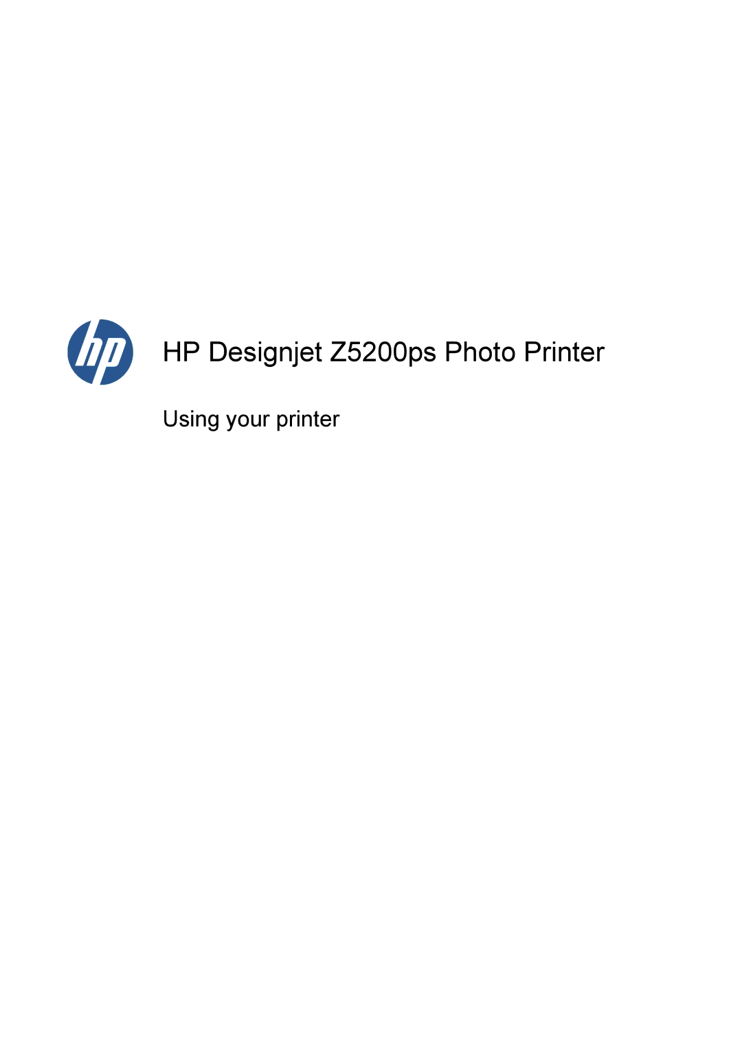 HP Z5200 CQ113A#B1K manual HP Designjet Z5200ps Photo Printer 