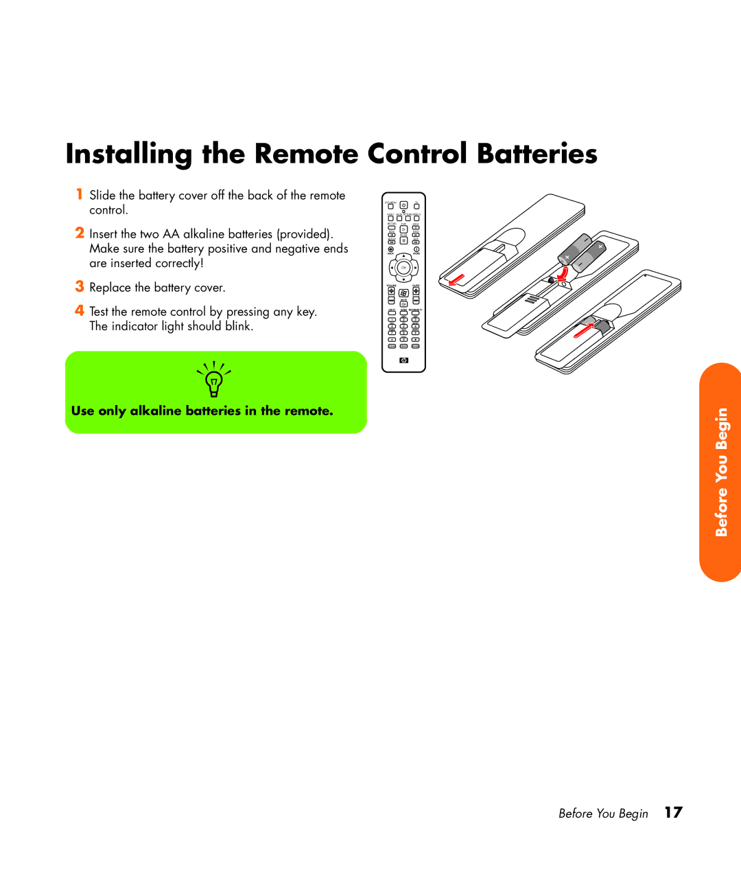 HP z545, z557, z555, z552, z540 manual Installing the Remote Control Batteries, Use only alkaline batteries in the remote 