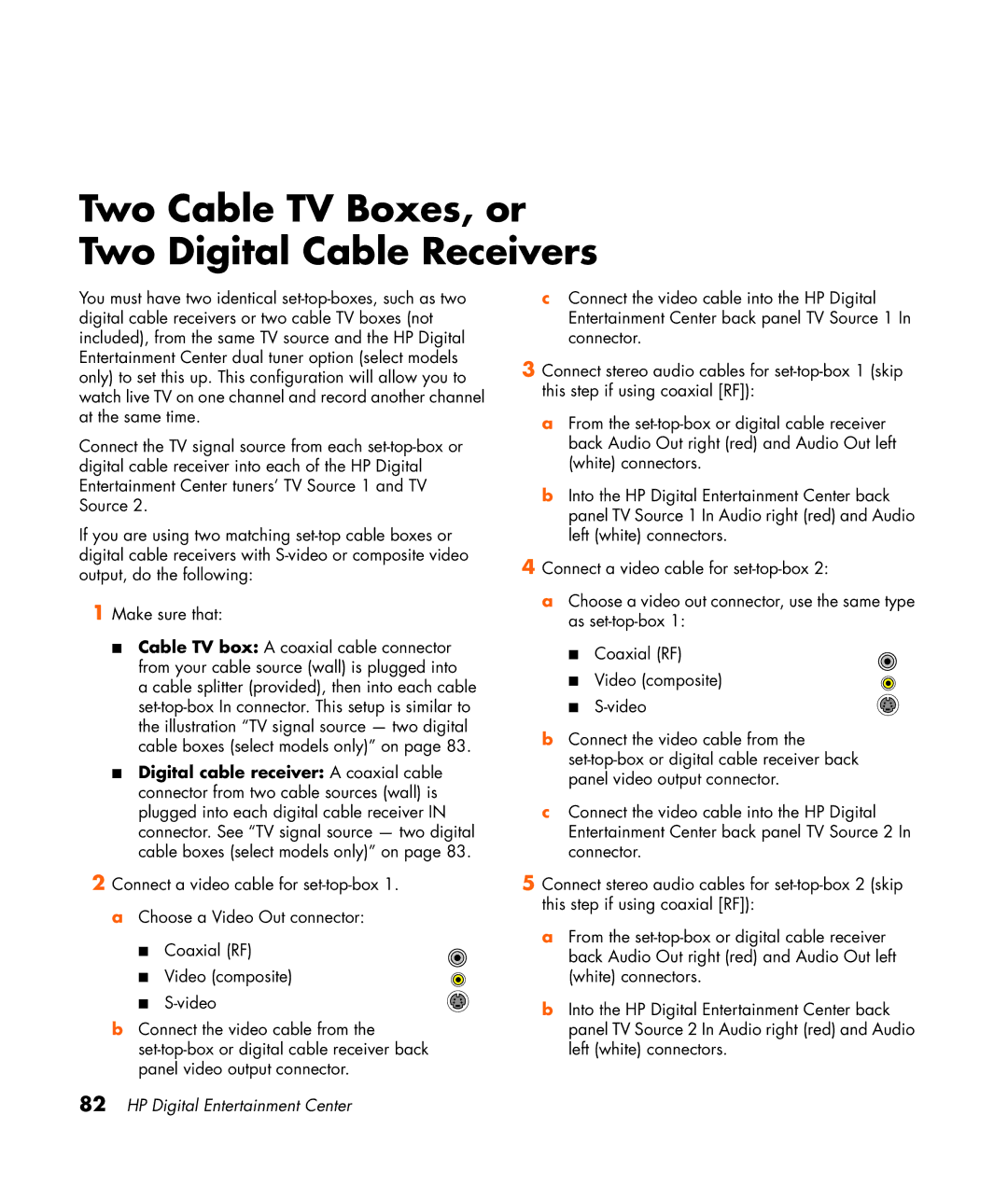 HP z545, z557, z555, z552, z540 manual Two Cable TV Boxes, or Two Digital Cable Receivers 