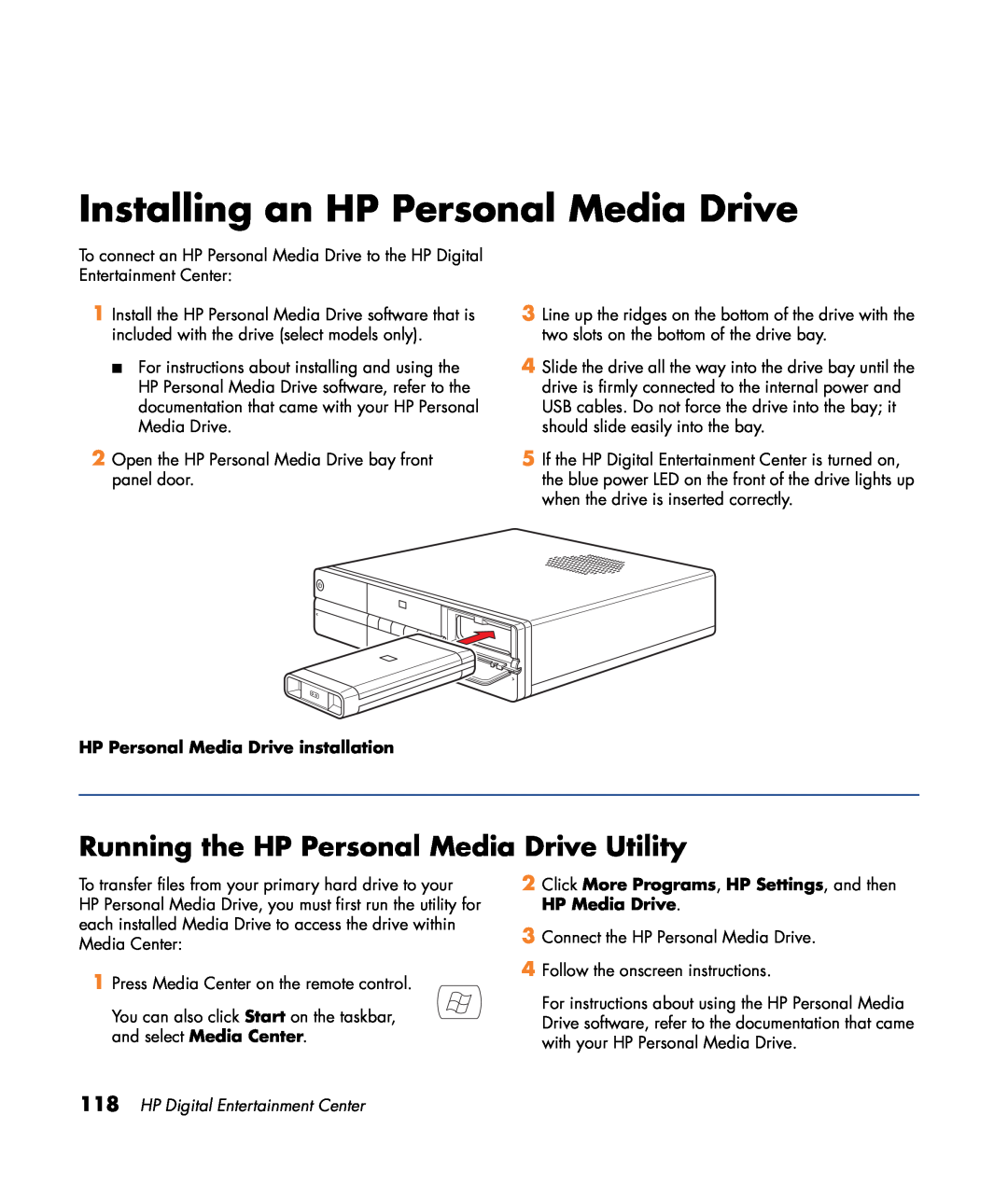 HP z540, z557, z555, z552, z545 manual Installing an HP Personal Media Drive, Running the HP Personal Media Drive Utility 