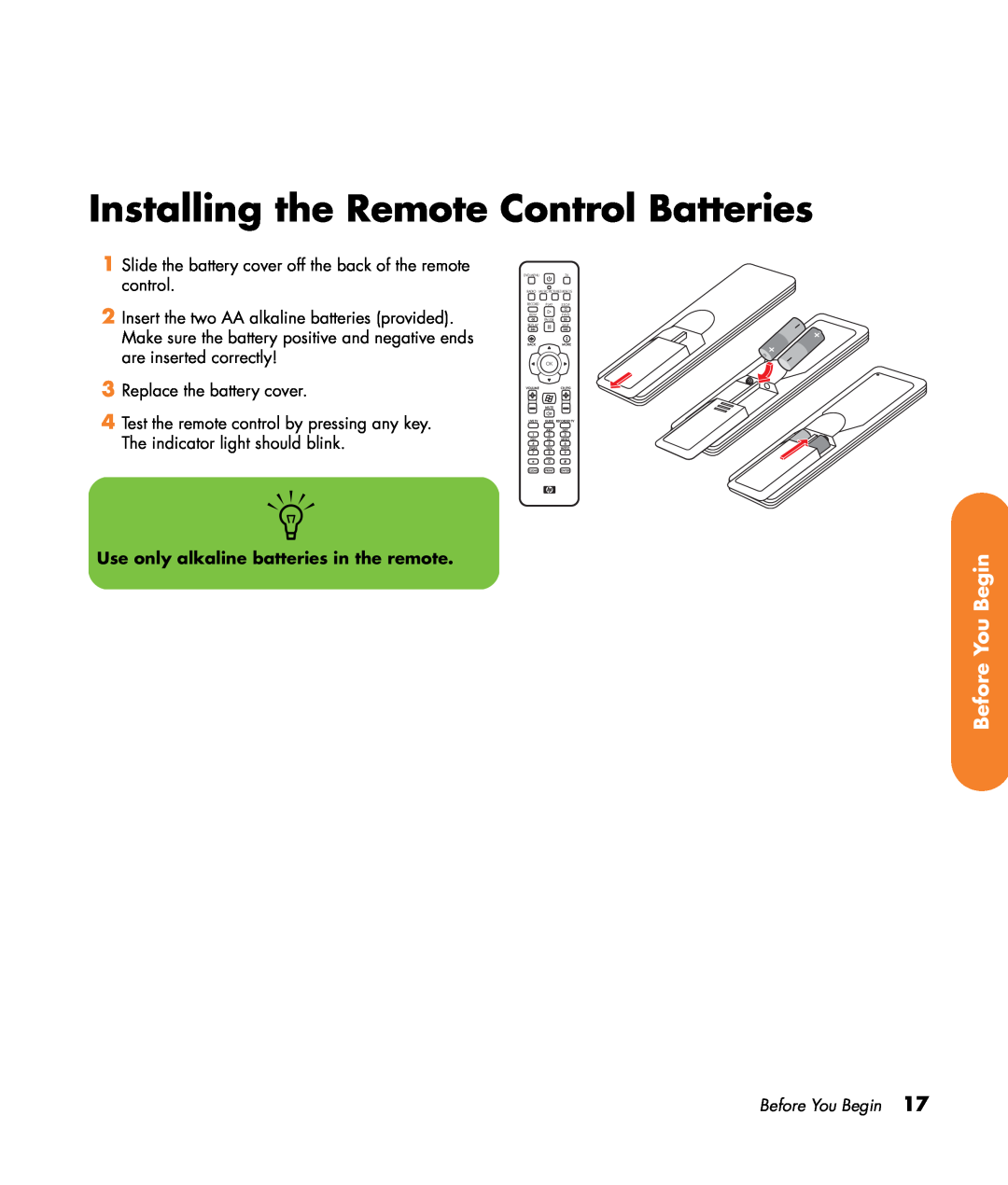 HP z545, z557, z555 Installing the Remote Control Batteries, Before You Begin, Use only alkaline batteries in the remote 