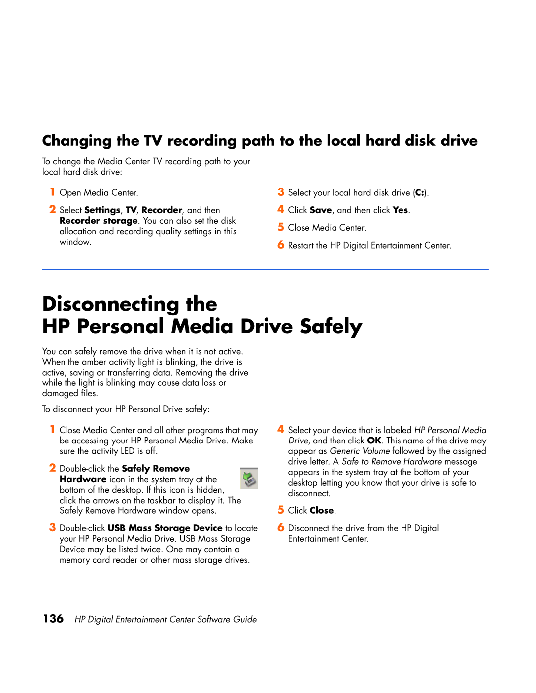 HP z558 manual Disconnecting HP Personal Media Drive Safely, Changing the TV recording path to the local hard disk drive 