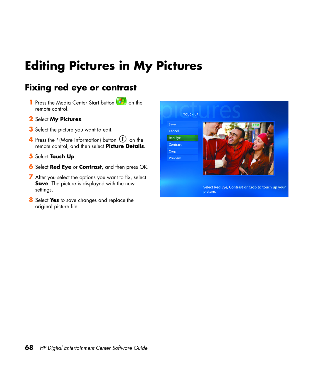 HP z558 manual Editing Pictures in My Pictures, Fixing red eye or contrast 