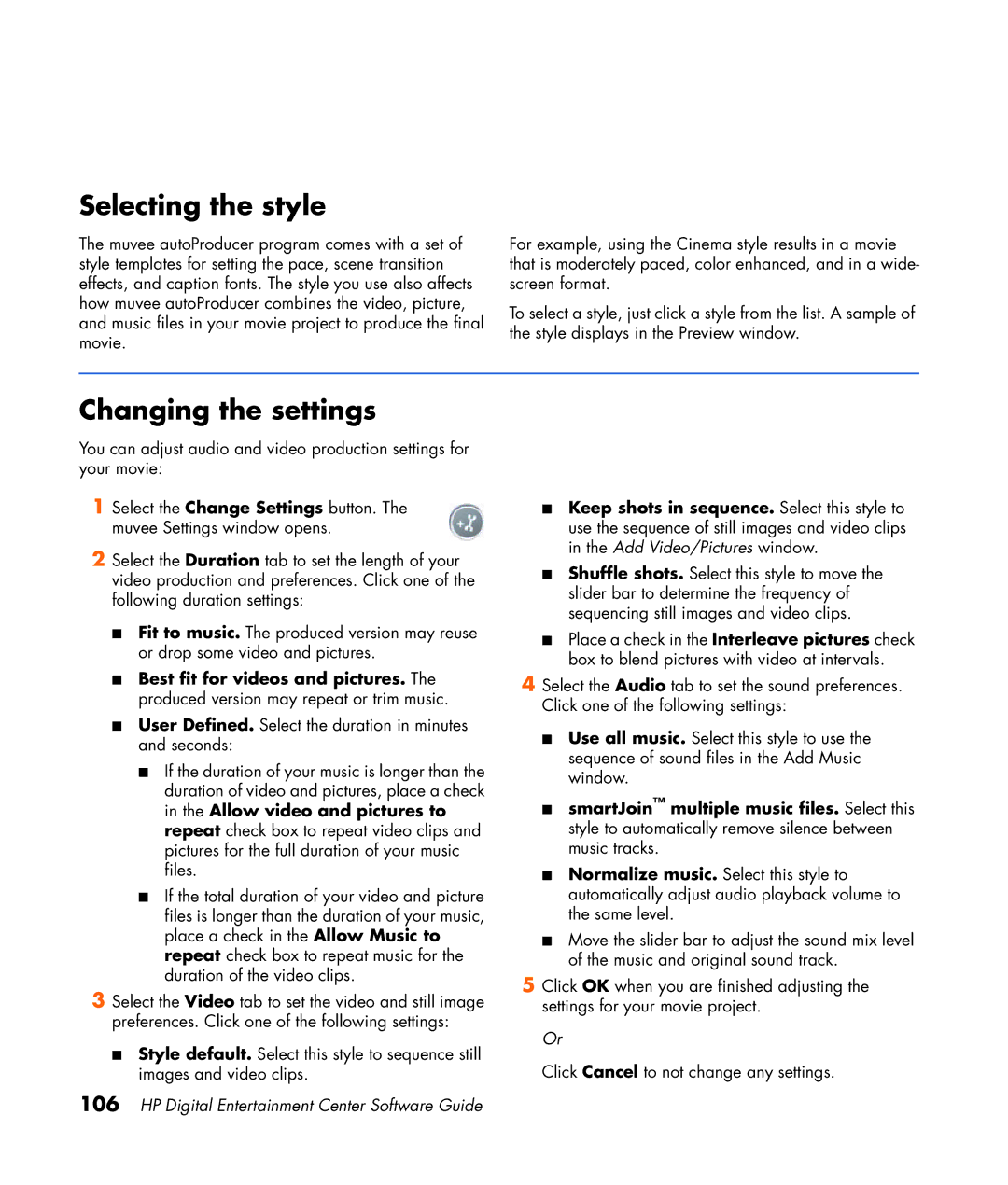 HP z565 manual Selecting the style, Changing the settings 