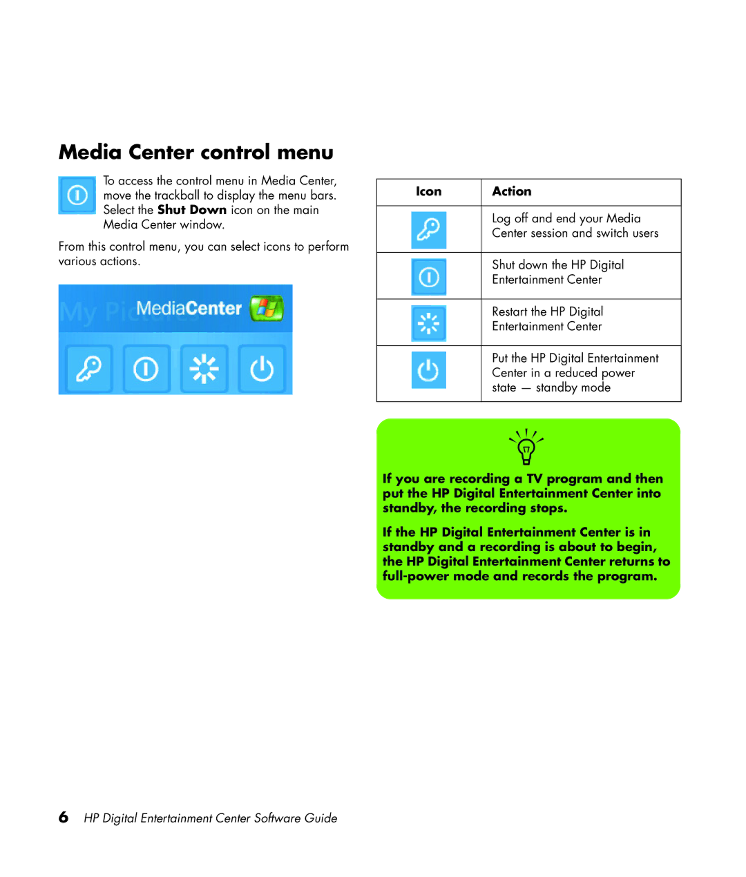 HP z565 manual Media Center control menu, Icon Action 