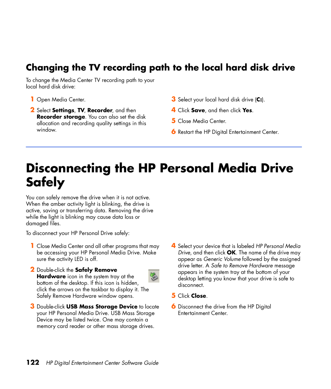 HP z565 Disconnecting the HP Personal Media Drive Safely, Changing the TV recording path to the local hard disk drive 