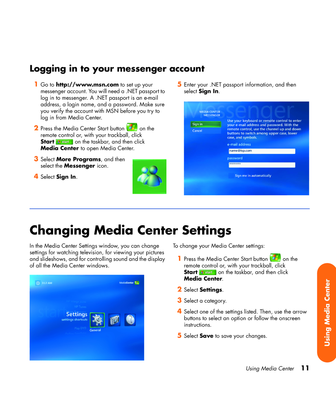 HP z565 manual Changing Media Center Settings, Logging in to your messenger account 