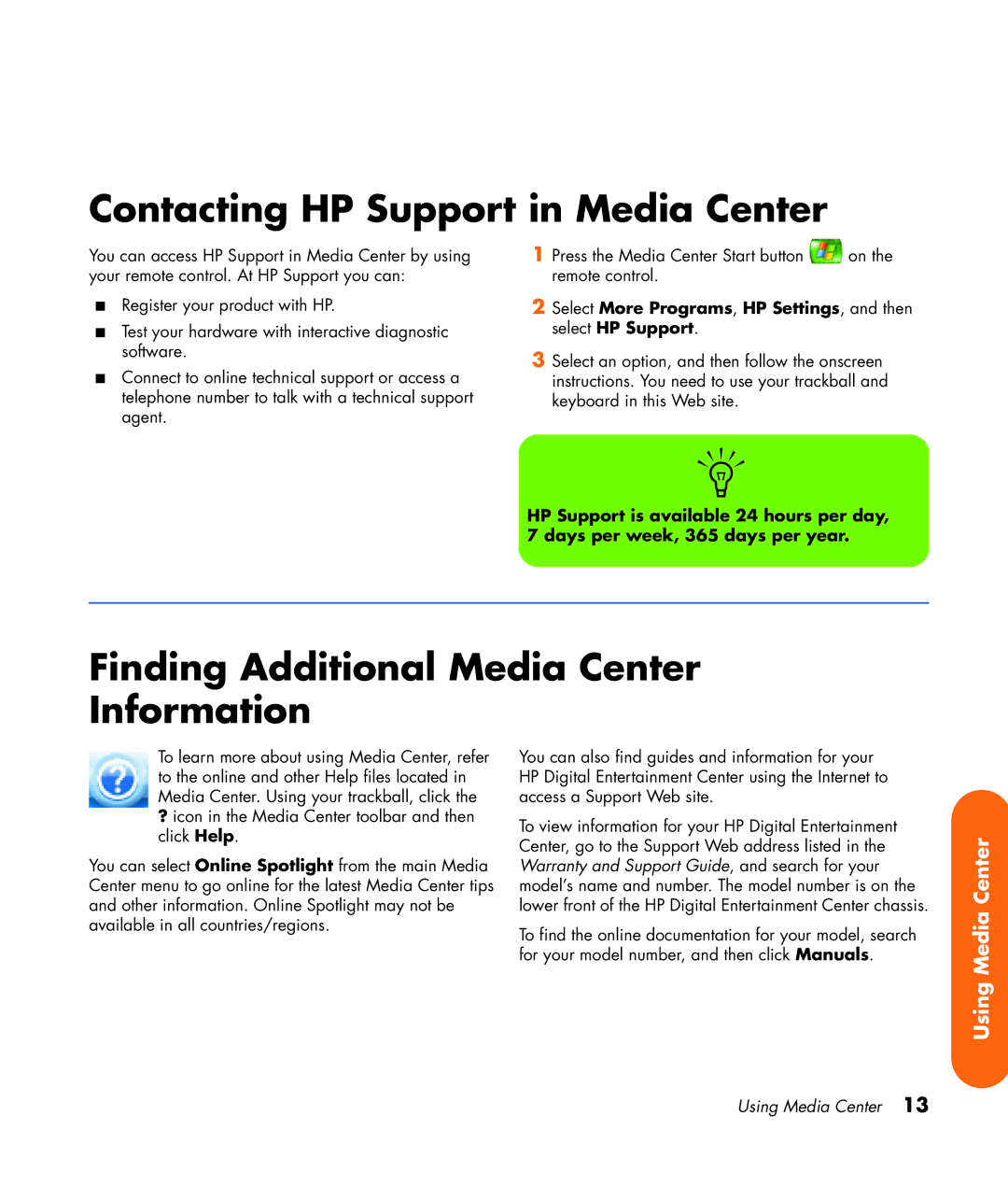 HP z565 manual Contacting HP Support in Media Center, Finding Additional Media Center Information 