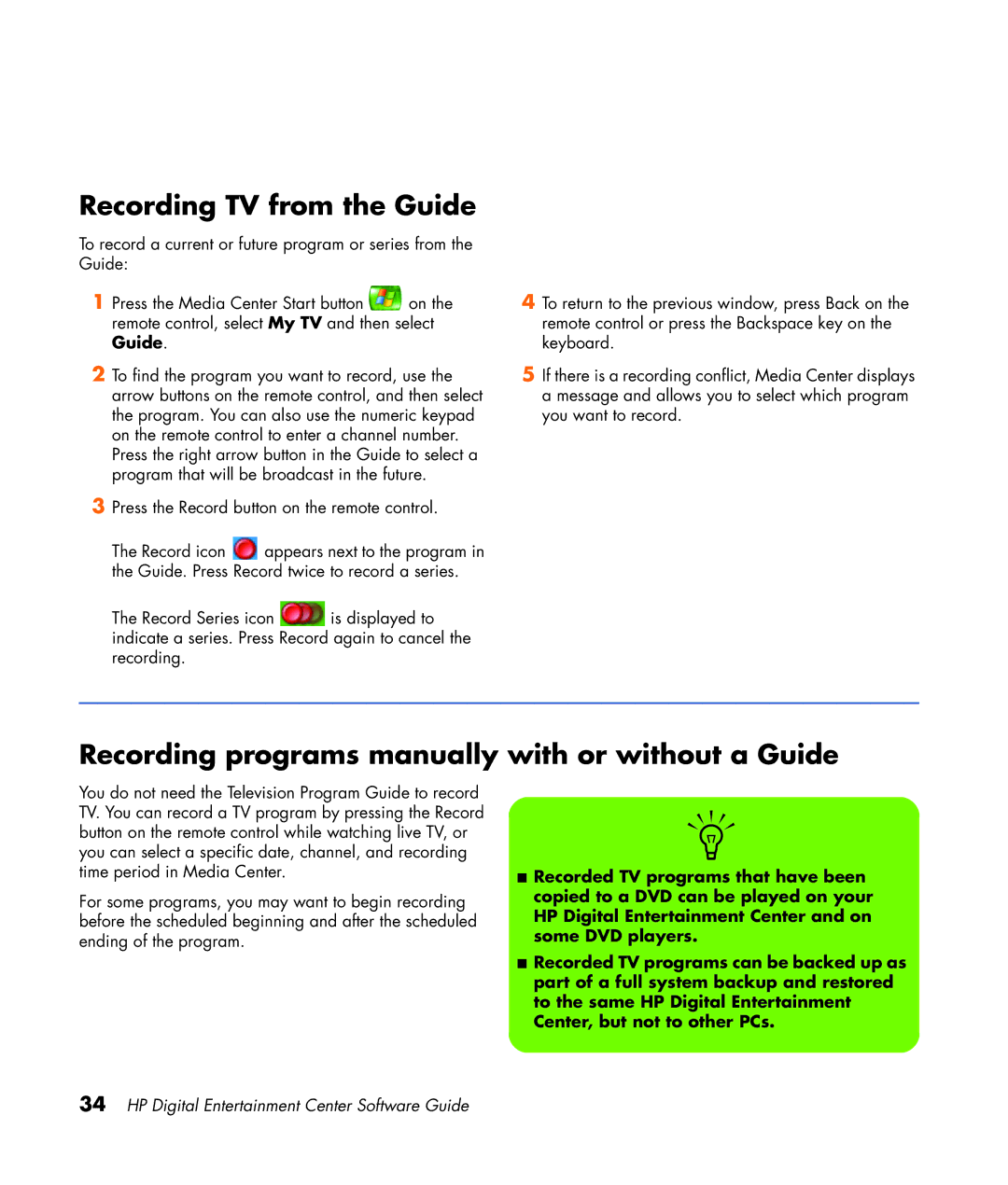 HP z565 Recording TV from the Guide, Recording programs manually with or without a Guide 