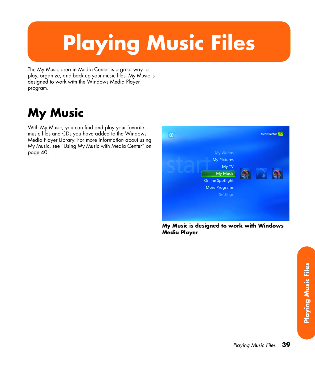 HP z565 manual My Music is designed to work with Windows Media Player 