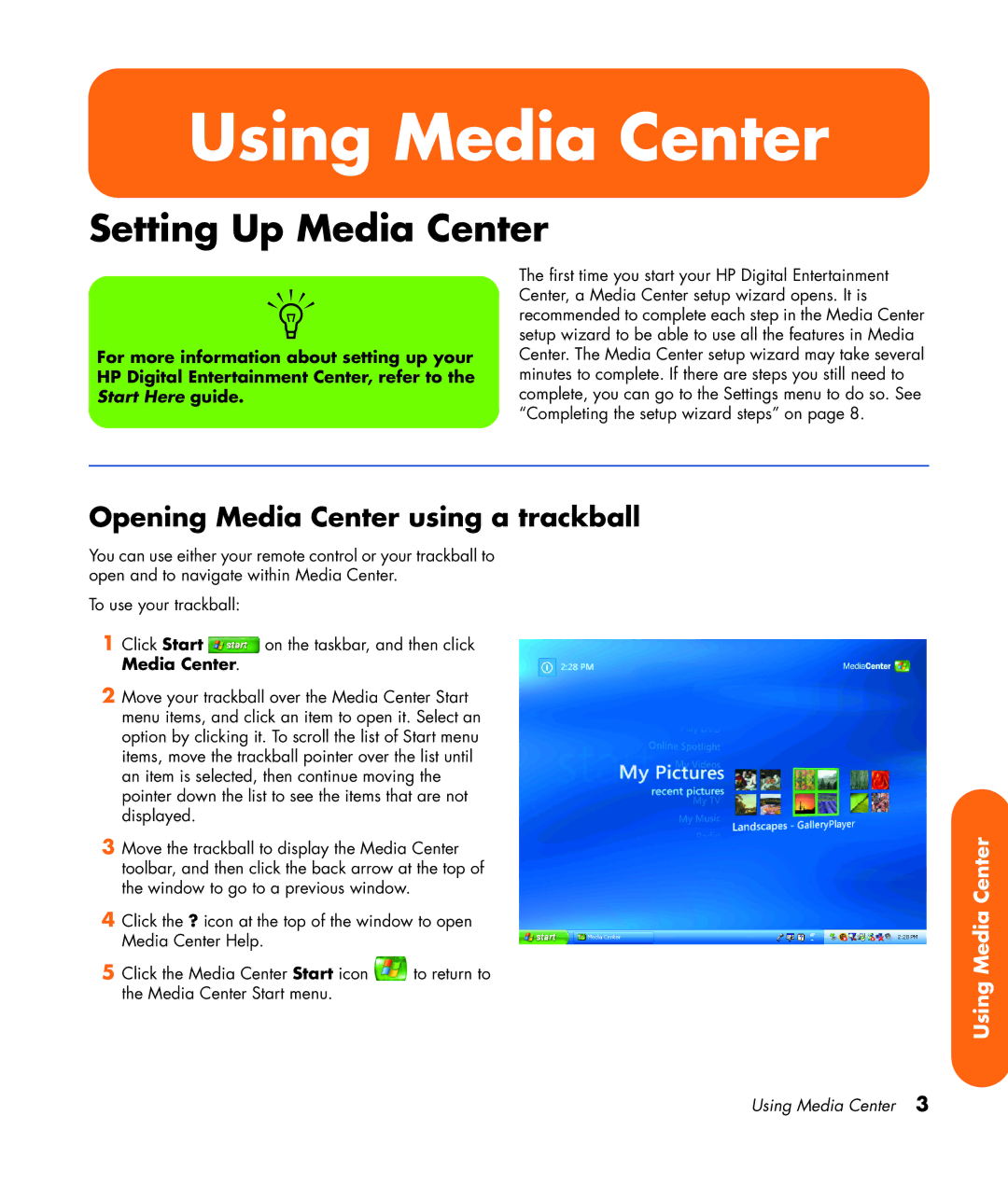 HP z565 manual Setting Up Media Center, Opening Media Center using a trackball 