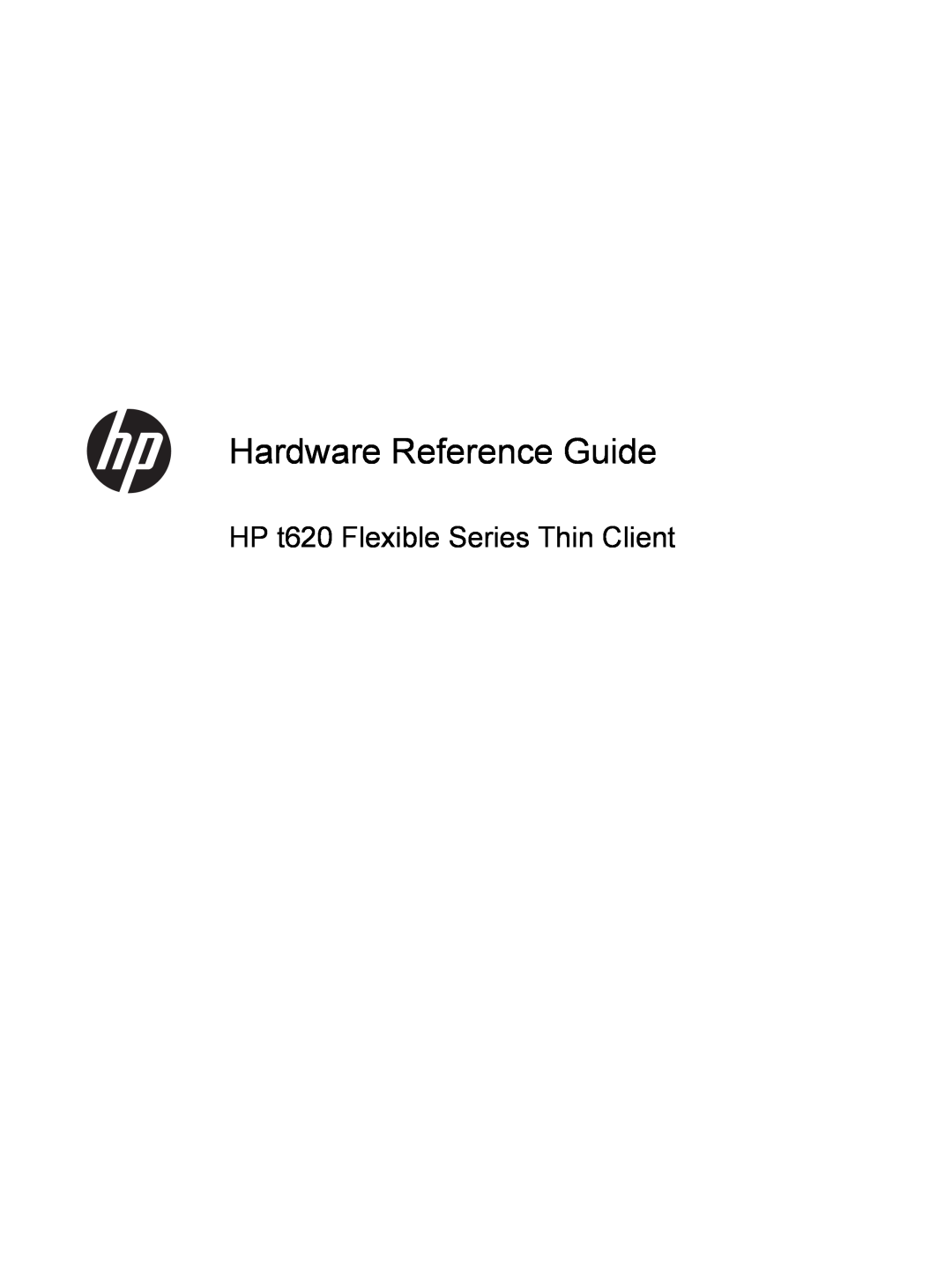 HP ZBook 14 Mobile manual Hardware Reference Guide, HP t620 Flexible Series Thin Client 