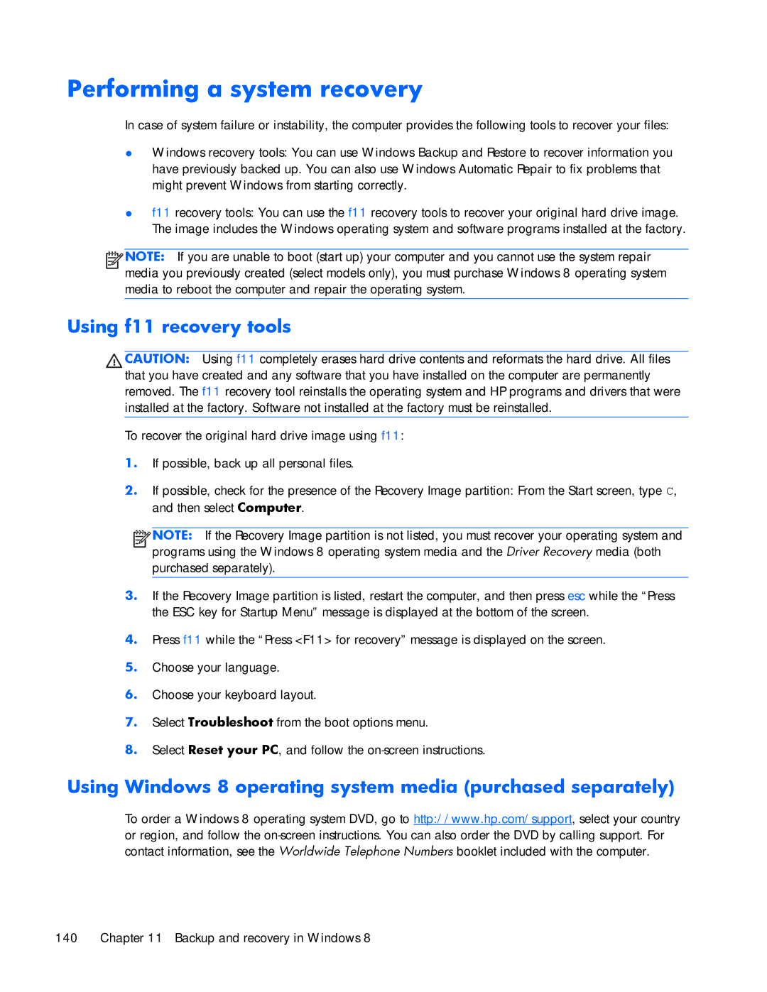 HP ZBook 17 manual Performing a system recovery, Using f11 recovery tools 