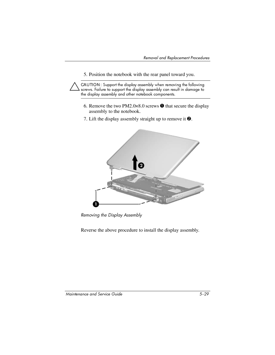 HP ZD8000 manual Reverse the above procedure to install the display assembly 