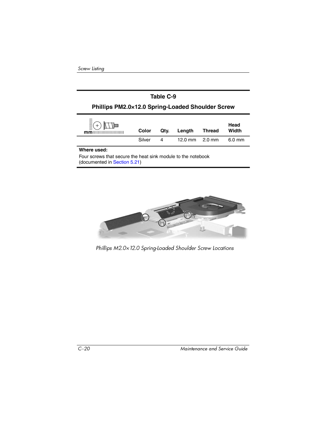 HP ZD8000 manual Table C-9 Phillips PM2.0×12.0 Spring-Loaded Shoulder Screw 