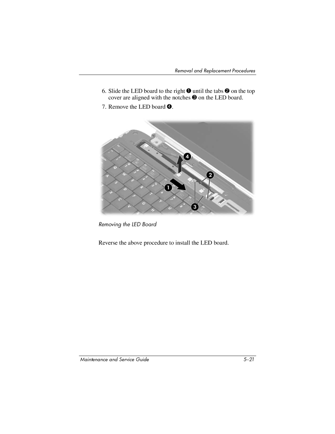 HP ZD8000 manual Reverse the above procedure to install the LED board 