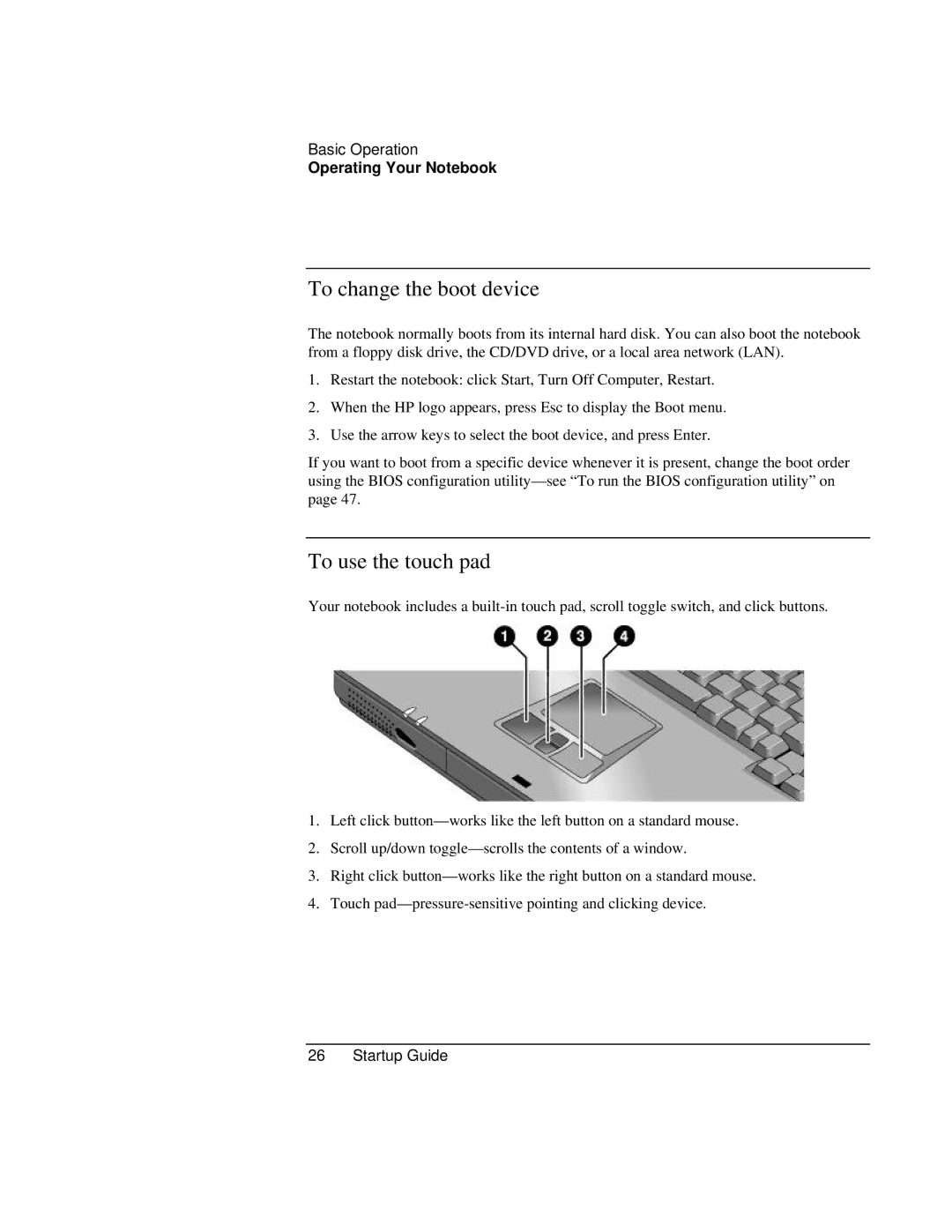 HP ZE1000 manual To change the boot device, To use the touch pad 