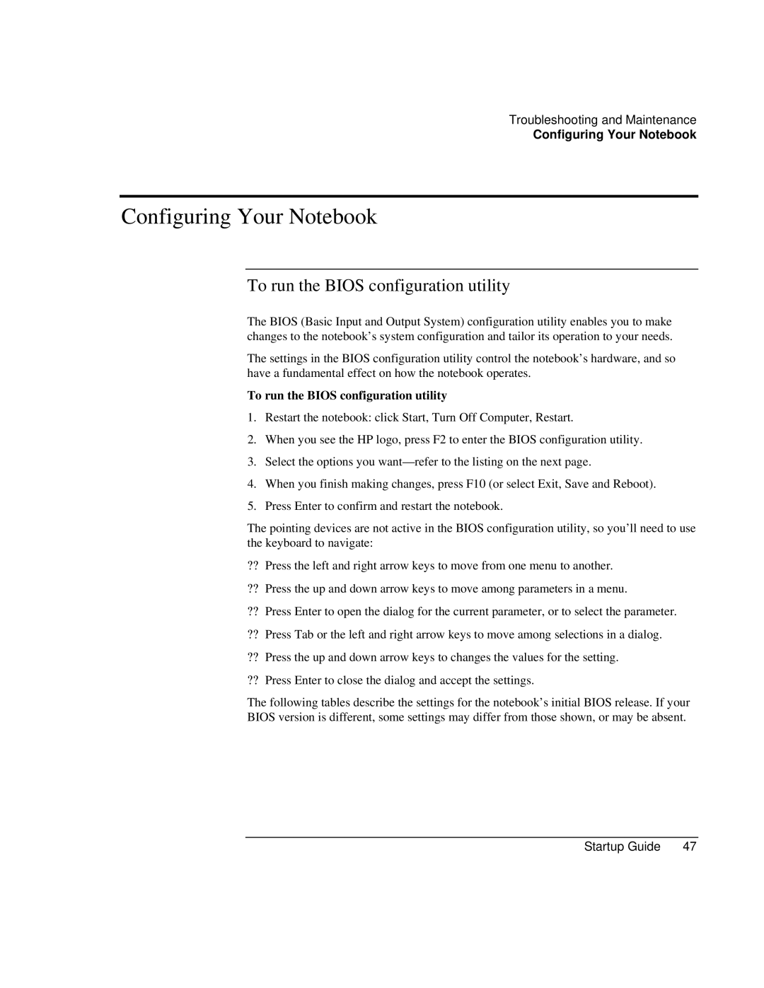 HP ZE1000 manual Configuring Your Notebook, To run the Bios configuration utility 