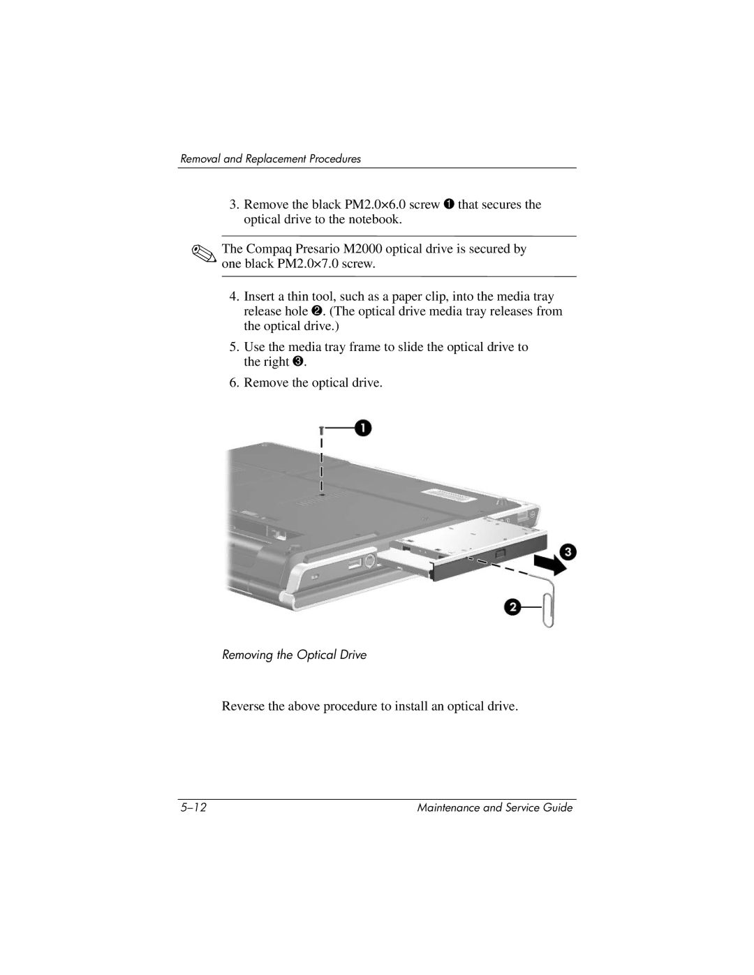 HP ze2000 manual Reverse the above procedure to install an optical drive 