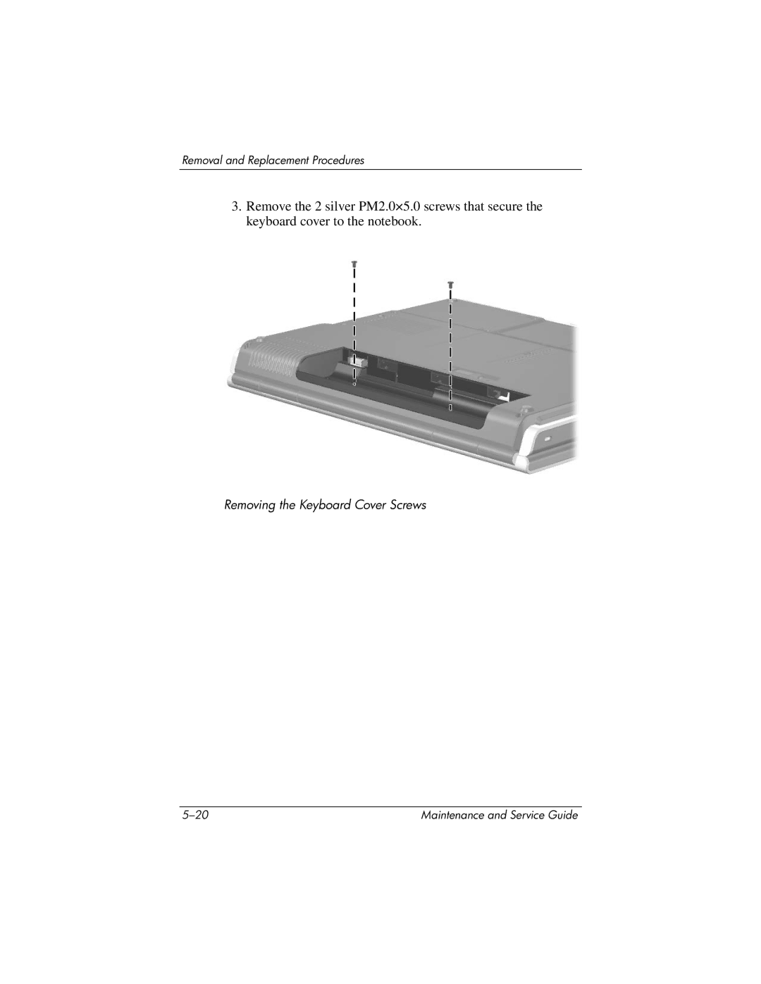 HP ze2000 manual Removing the Keyboard Cover Screws 