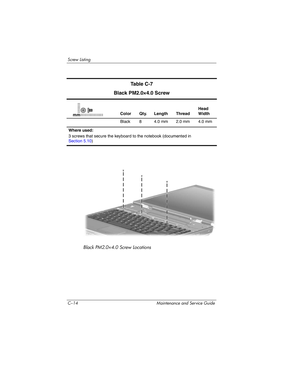 HP ze2000 manual Table C-7 Black PM2.0×4.0 Screw, Color Qty Length Thread Width Black Where used 