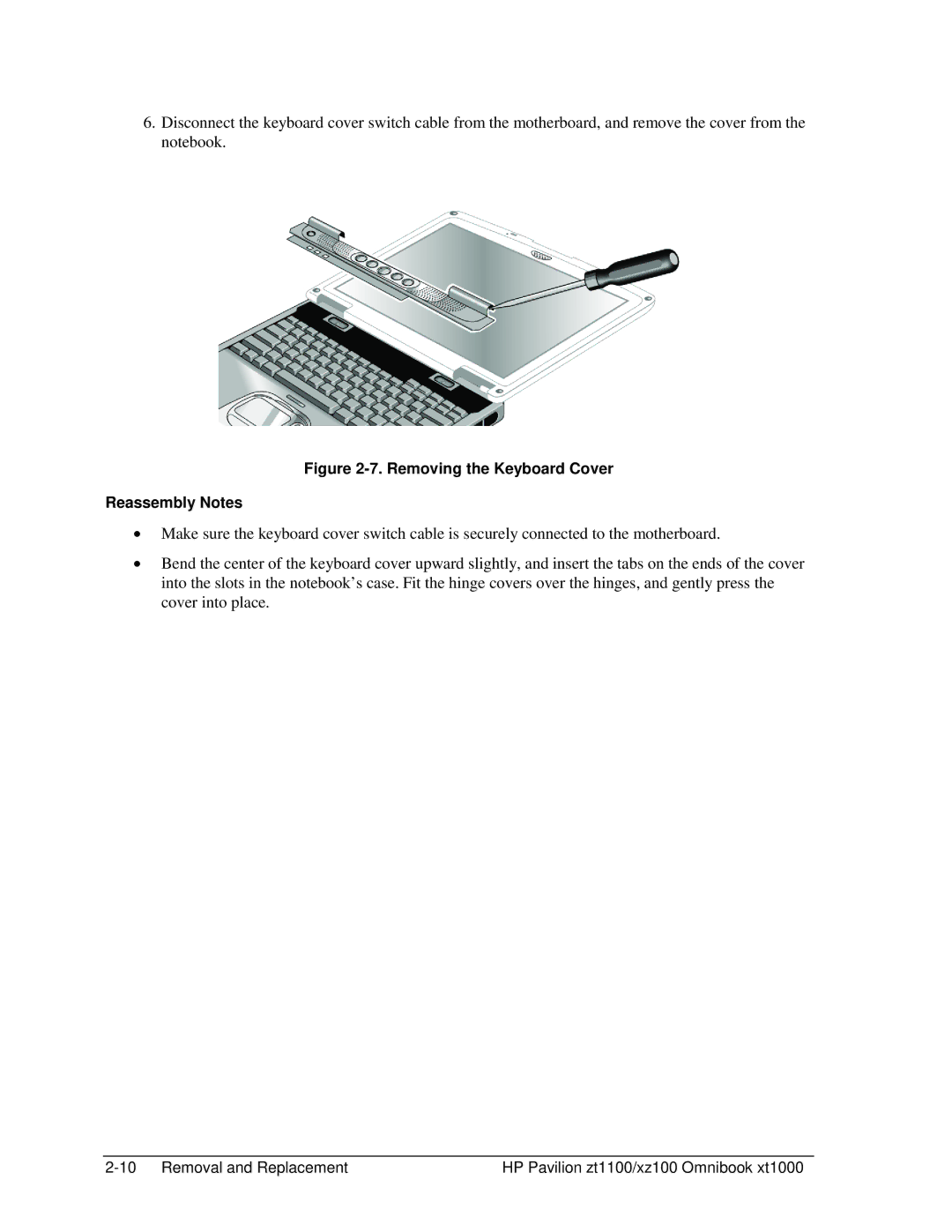 HP ZT1100 manual Removing the Keyboard Cover Reassembly Notes 