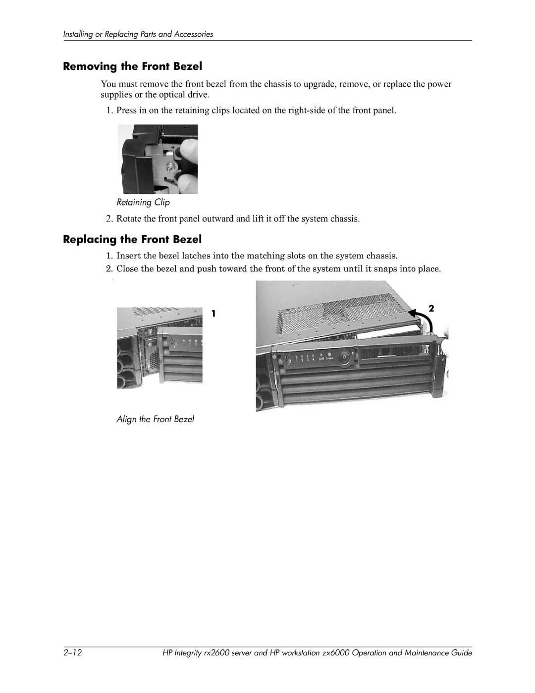 HP zx6000 manual Removing the Front Bezel, Retaining Clip, Align the Front Bezel 