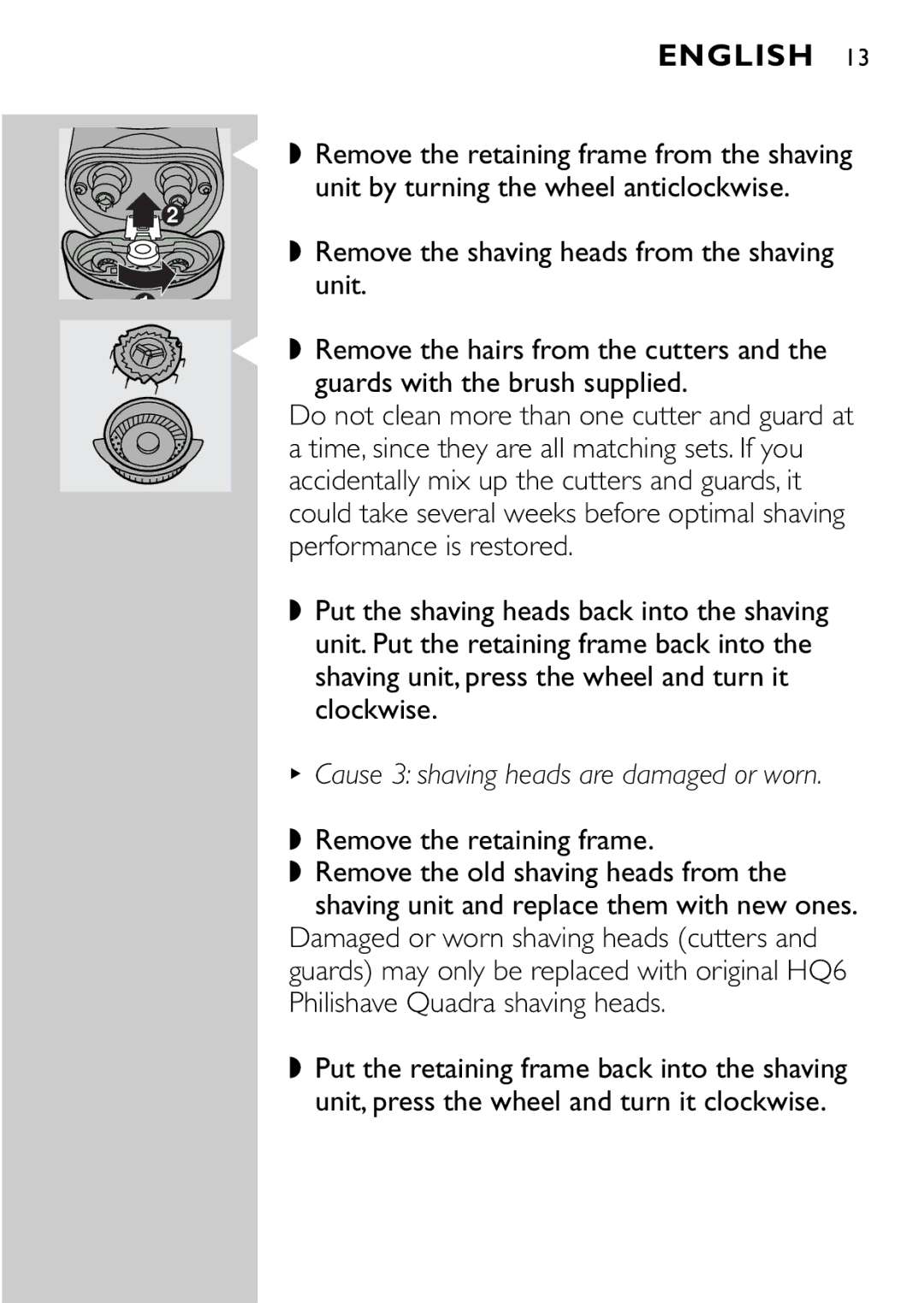 HQ 662, 663 manual Remove the shaving heads from the shaving unit, Remove the retaining frame 