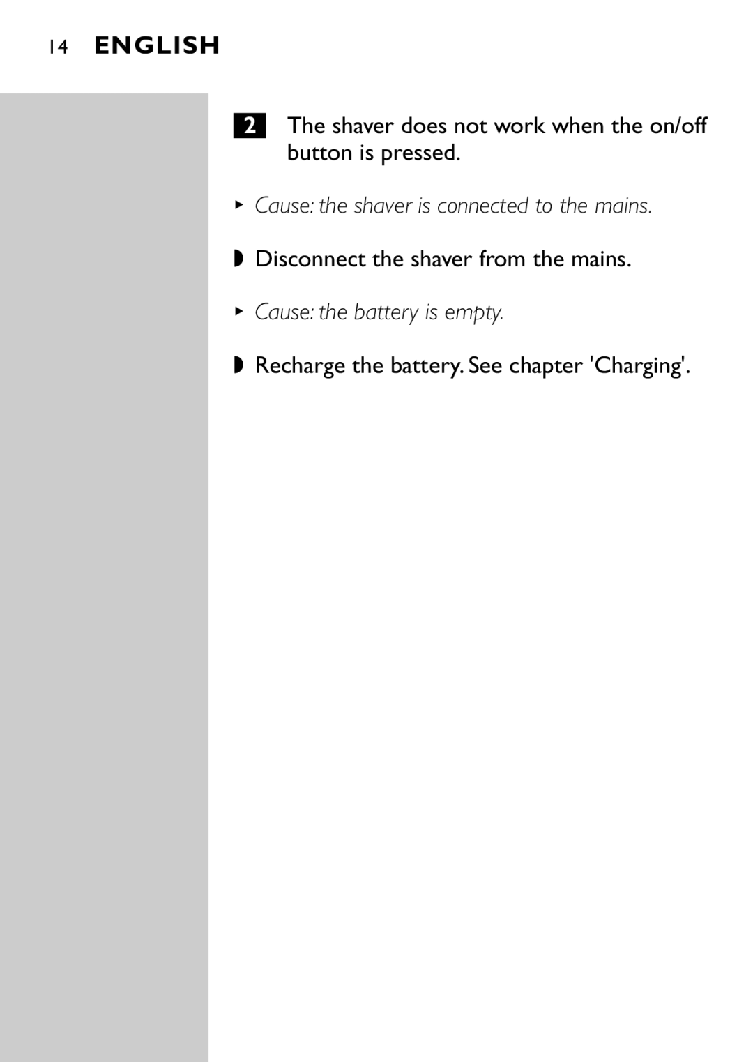 HQ 663, 662 manual Shaver does not work when the on/off button is pressed, Disconnect the shaver from the mains 