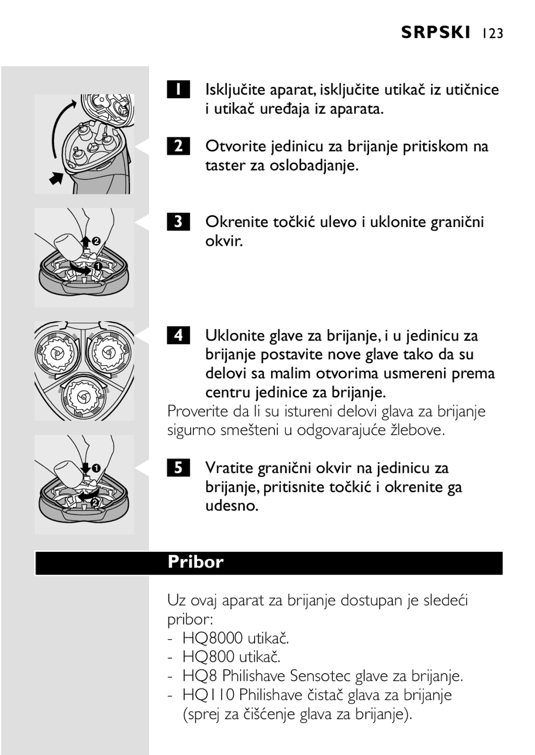 HQ 8445 manual Utikač uređaja iz aparata, Centru jedinice za brijanje, Sigurno smešteni u odgovarajuće žlebove 