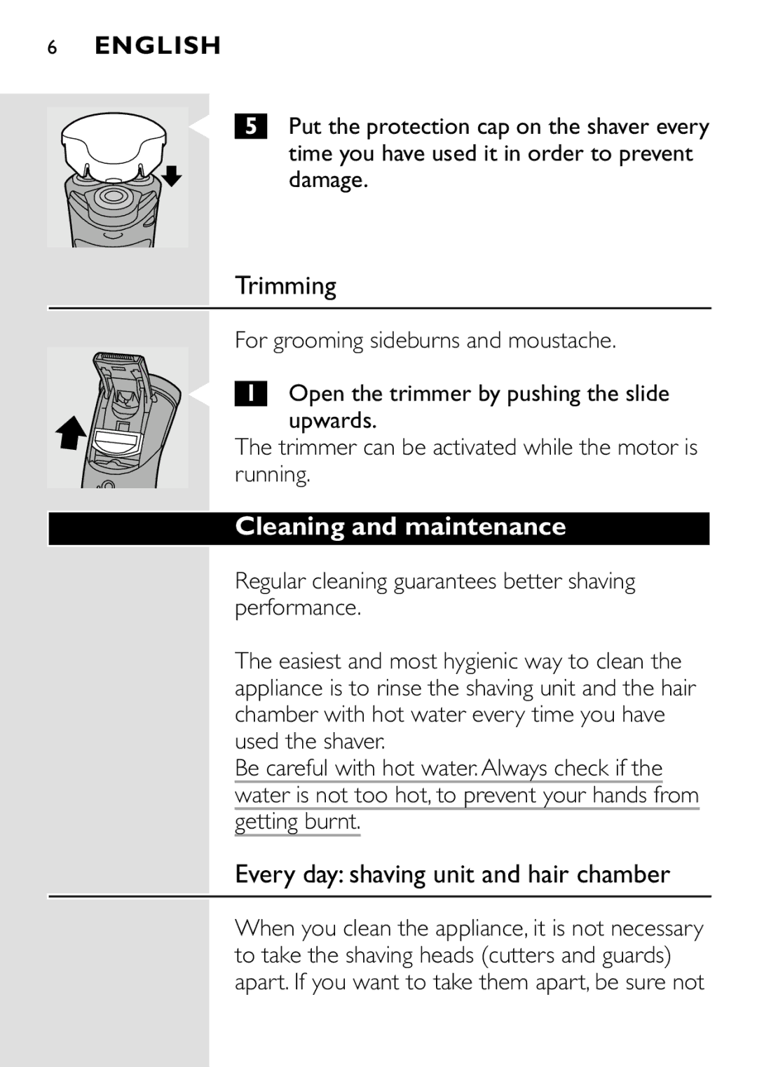 HQ 8445 manual Trimming, Cleaning and maintenance, Every day shaving unit and hair chamber, Getting burnt 