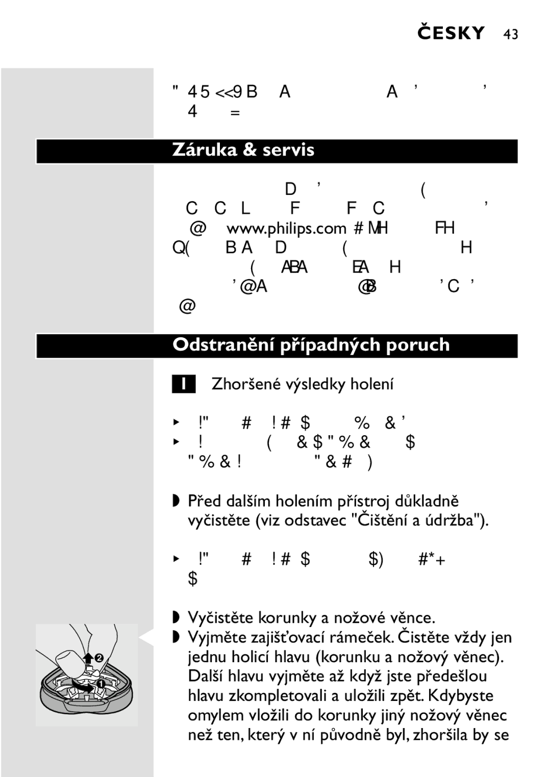 HQ 8445 Záruka & servis Odstranění případných poruch, Zhoršené výsledky holení, Příčina 1 holicí hlavy jsou zašpiněné 