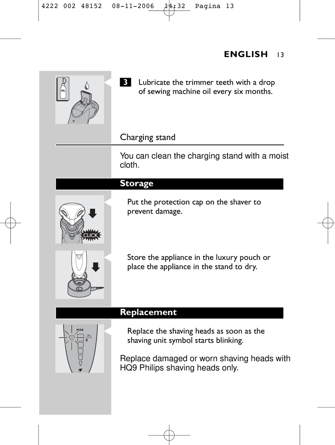 HQ 9160 manual Storage, Replacement, You can clean the charging stand with a moist cloth 