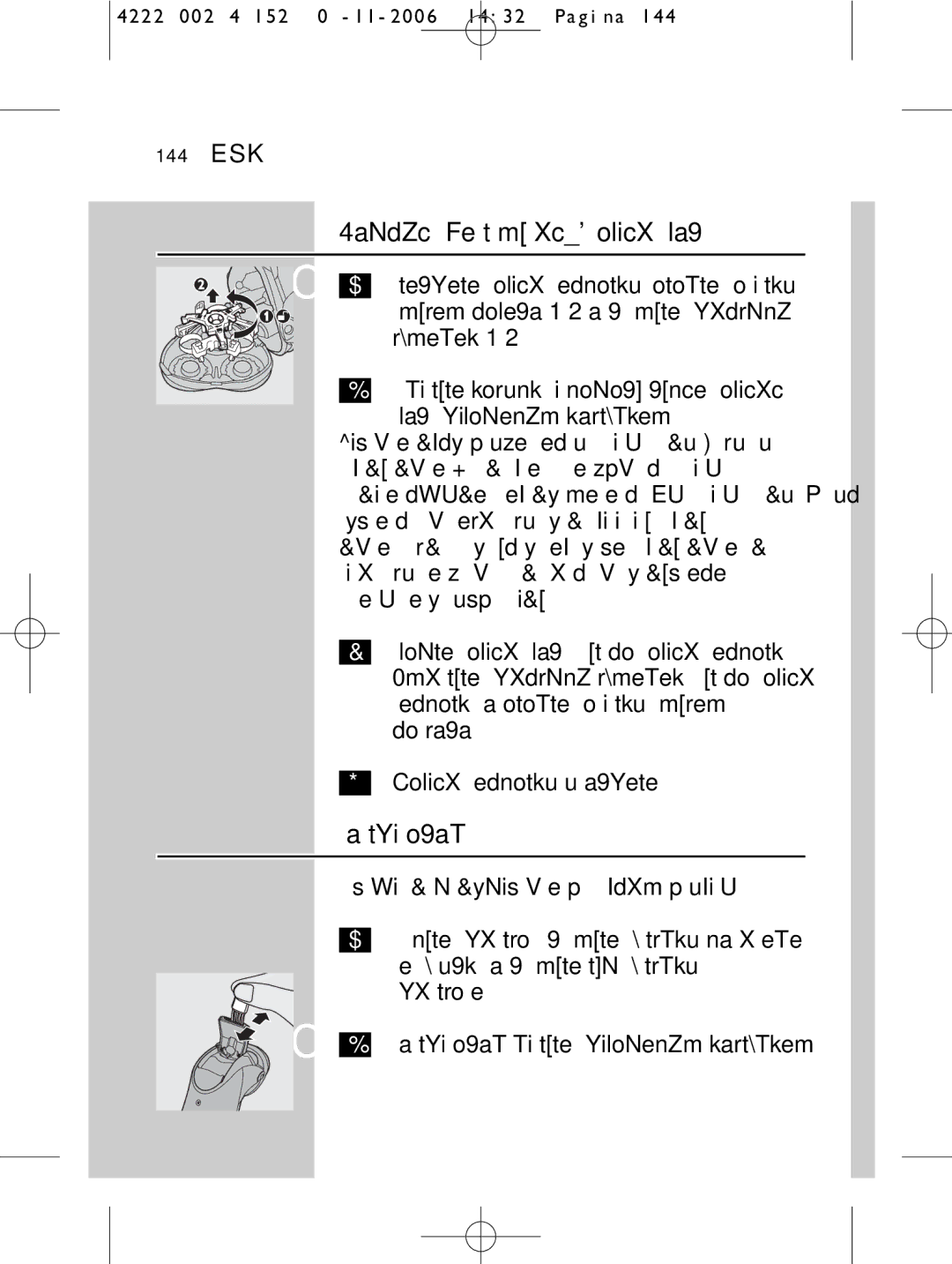 HQ 9160 manual Každých šest měsíců holicí hlavy, 144 Česky, Zastřihovač vyčistěte po každém použití 