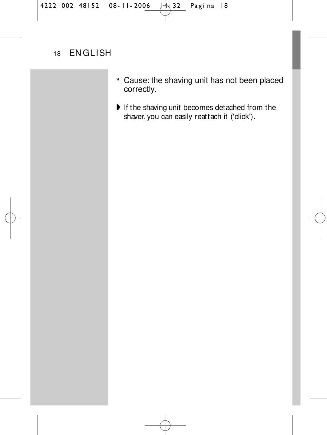 HQ 9160 manual Cause the shaving unit has not been placed correctly 