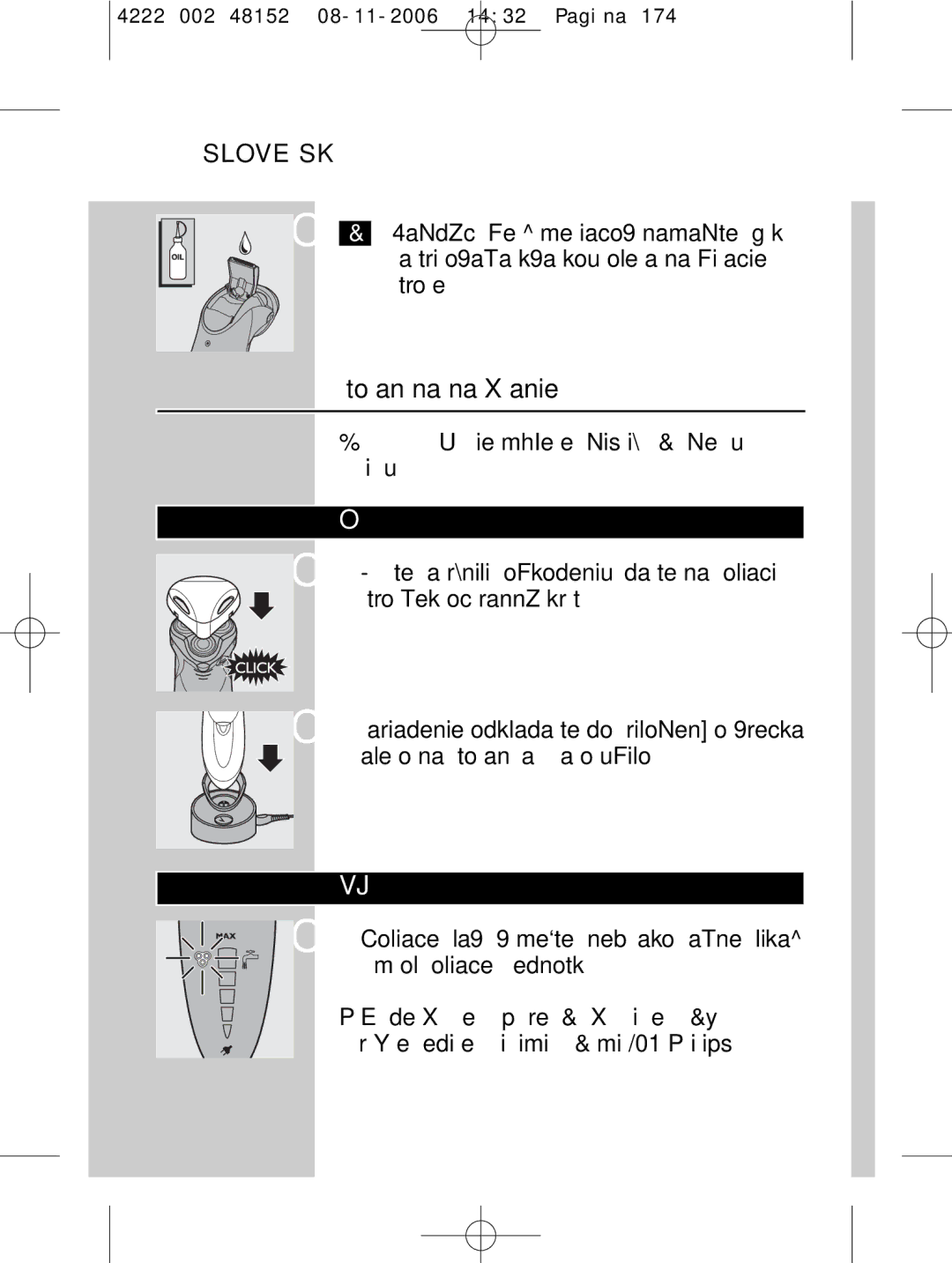 HQ 9160 manual Odkladanie, Výmena, Stojan na nabíjanie môžete očistiť navlhčenou tkaninou 