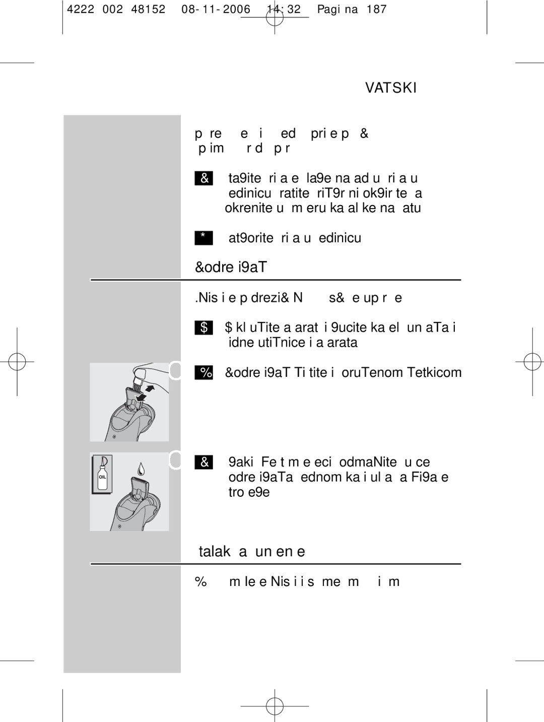 HQ 9160 manual Zatvorite brijaću jedinicu, Stalak možete čistiti sa mekom tkaninom 