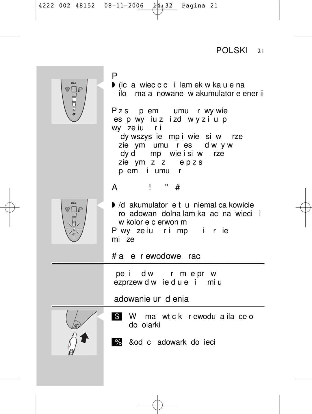 HQ 9160 manual Akumulatory wyczerpują się, Czas bezprzewodowej pracy, Ładowanie urządzenia 