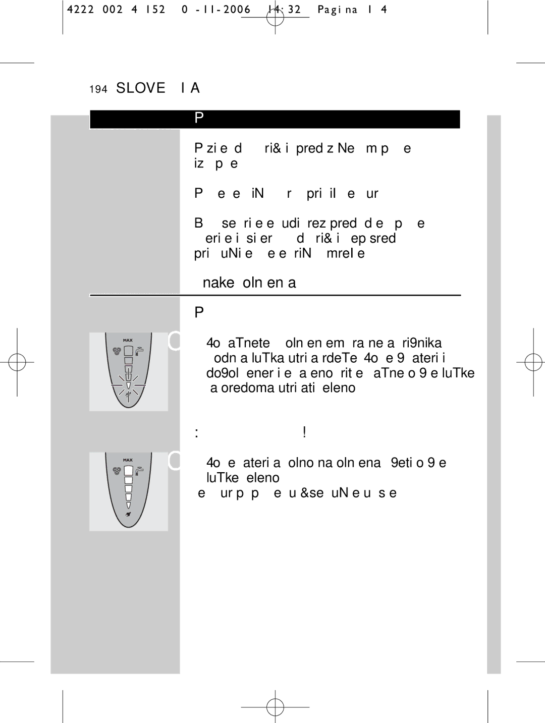 HQ 9160 manual Polnjenje, Oznake polnjenja, Baterija napolnjena do konca 