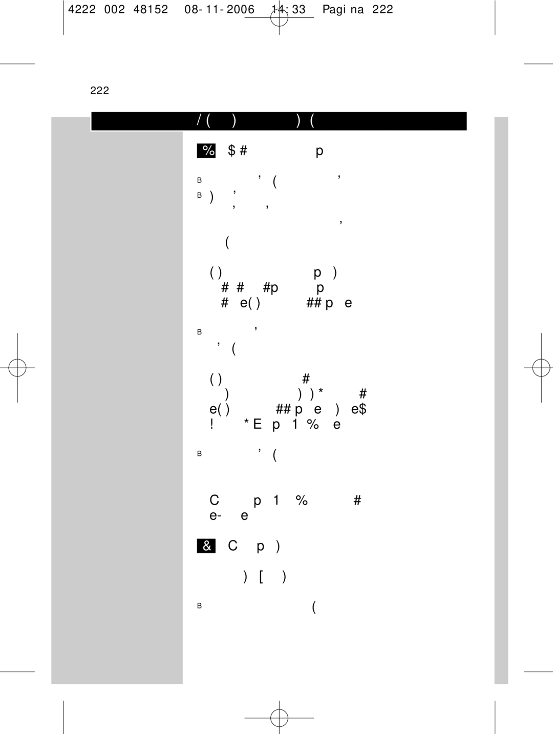 HQ 9160 manual Отстраняване на неизправности, 222 Български, Недобра работа при бръснене, Причина 1 батерията е изтощена 