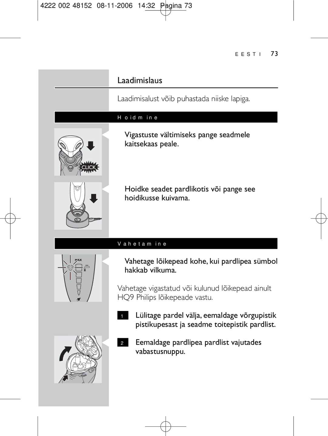 HQ 9160 manual Hoidmine, Vahetamine, Laadimisalust võib puhastada niiske lapiga 