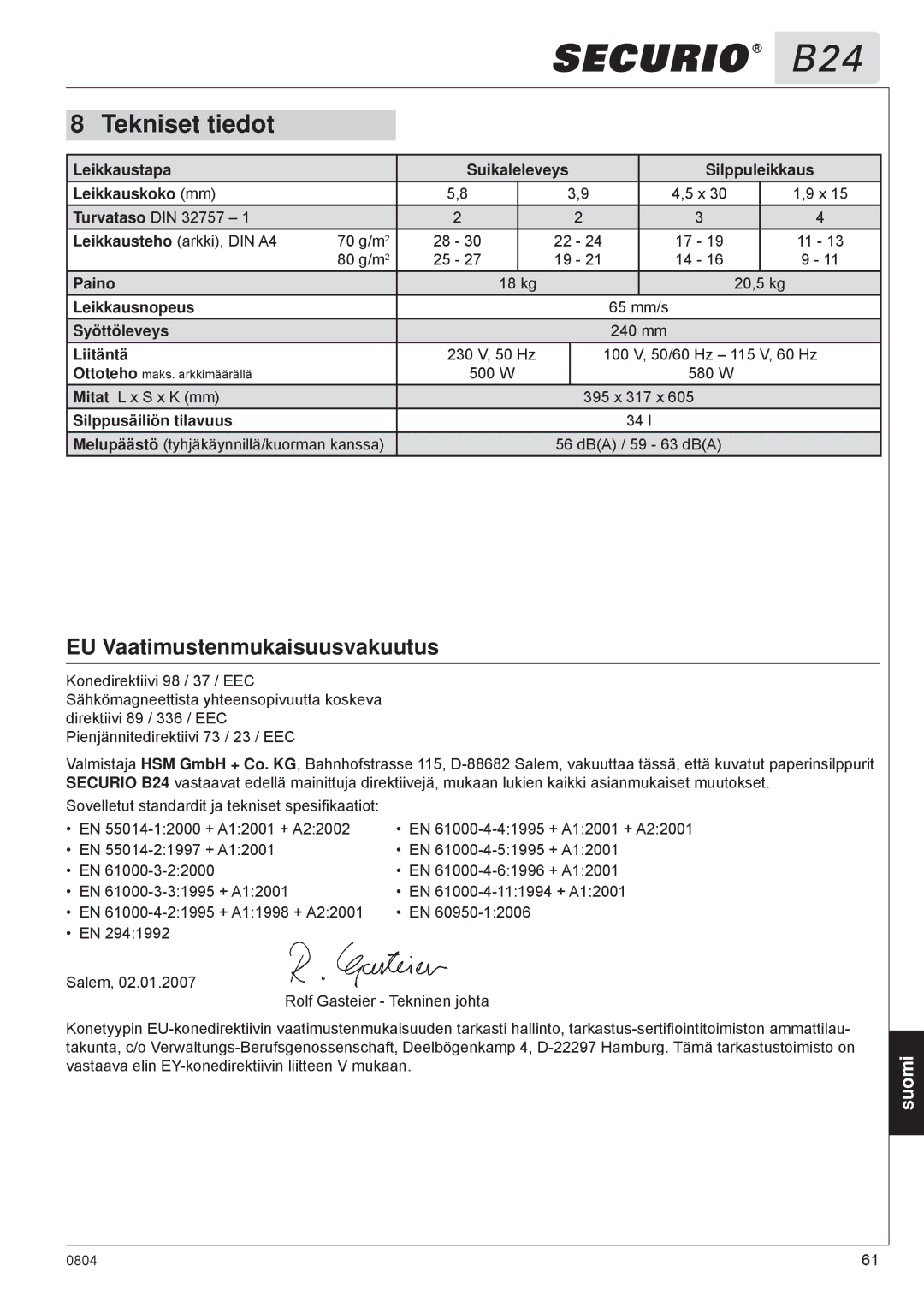 HSM B24 manual Tekniset tiedot, EU Vaatimustenmukaisuusvakuutus 