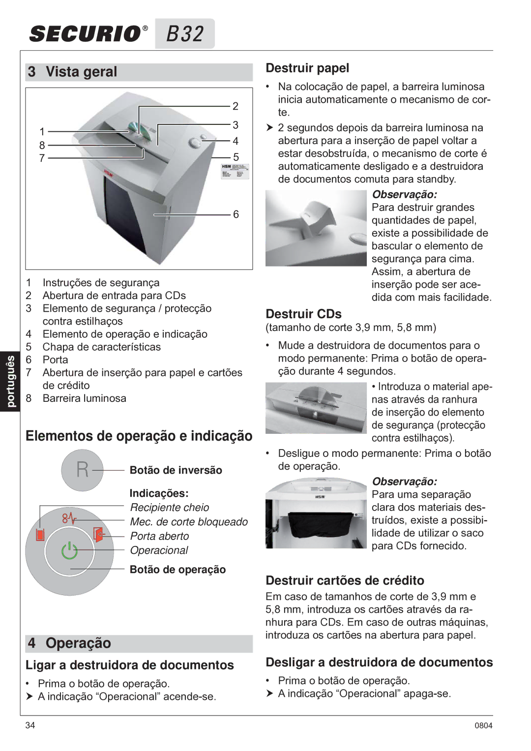 HSM B32 manual Vista geral, Operação 