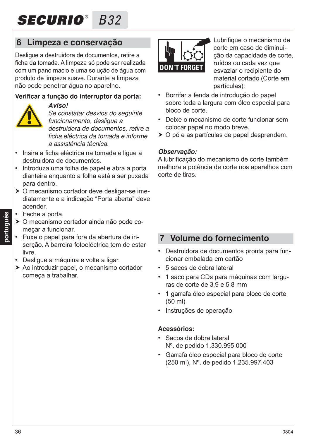 HSM B32 manual Limpeza e conservação, Volume do fornecimento, Veriﬁcar a função do interruptor da porta, Aviso, Acessórios 