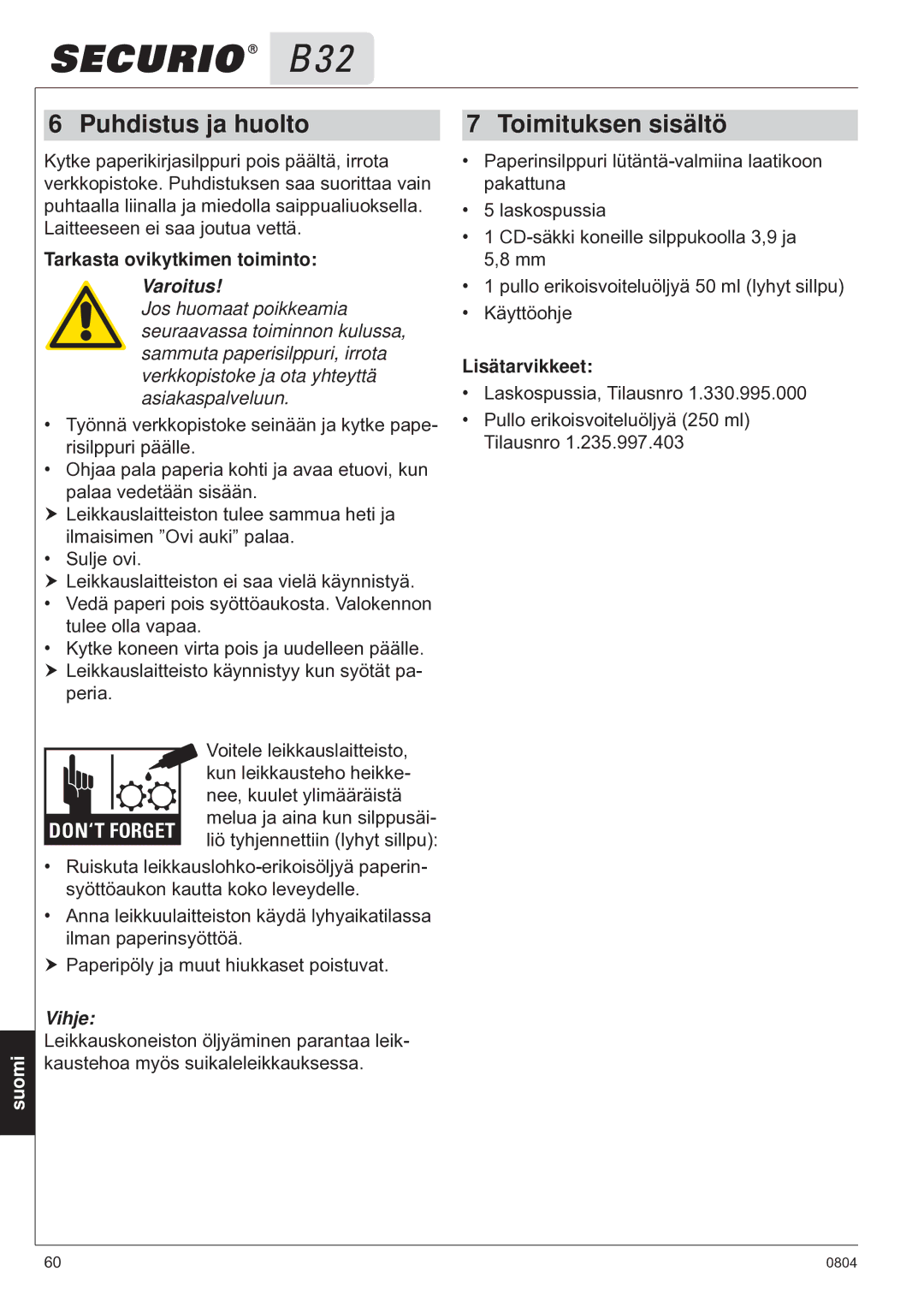 HSM B32 manual Puhdistus ja huolto, Toimituksen sisältö, Tarkasta ovikytkimen toiminto, Varoitus, Lisätarvikkeet 