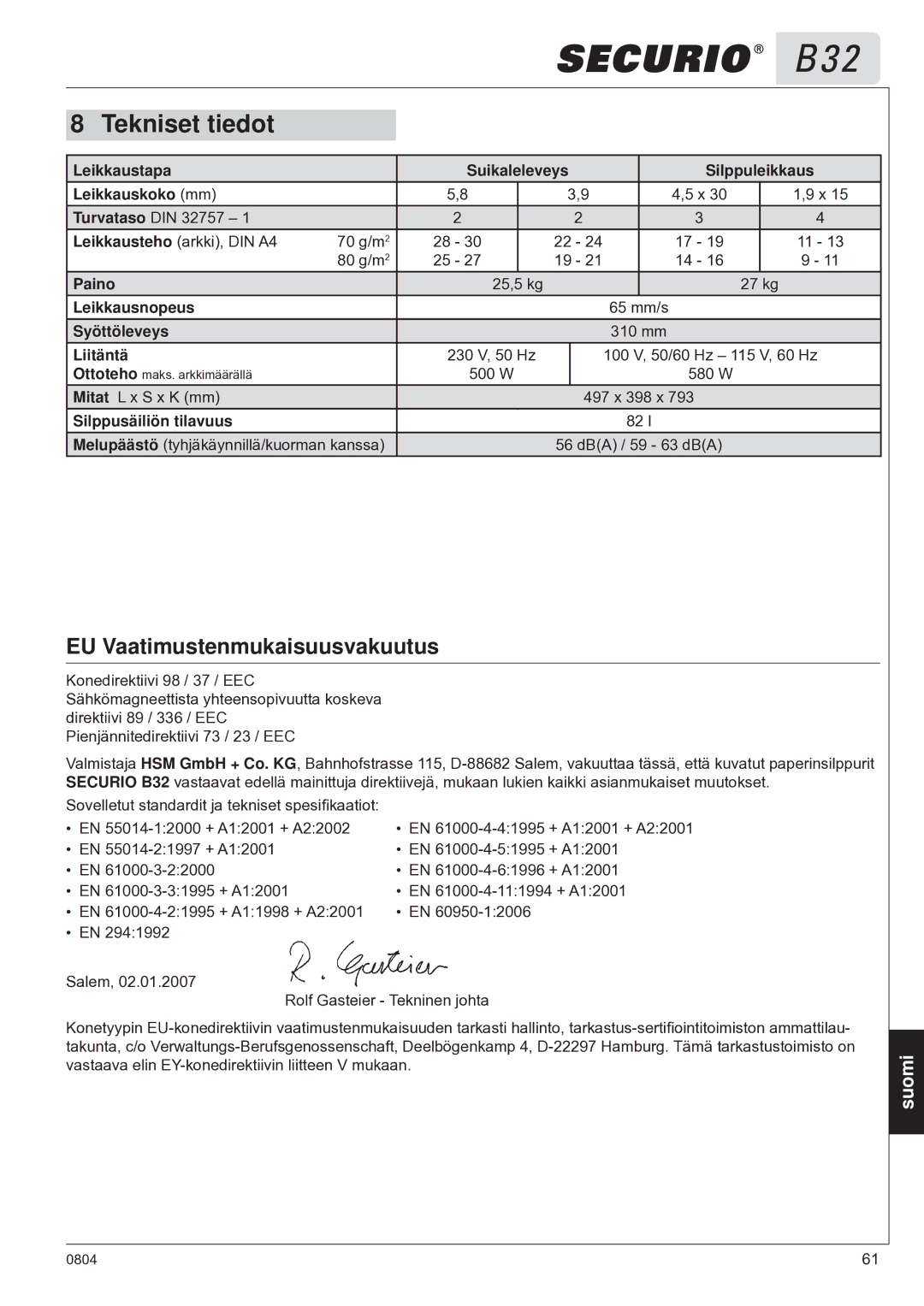 HSM B32 manual Tekniset tiedot, EU Vaatimustenmukaisuusvakuutus 