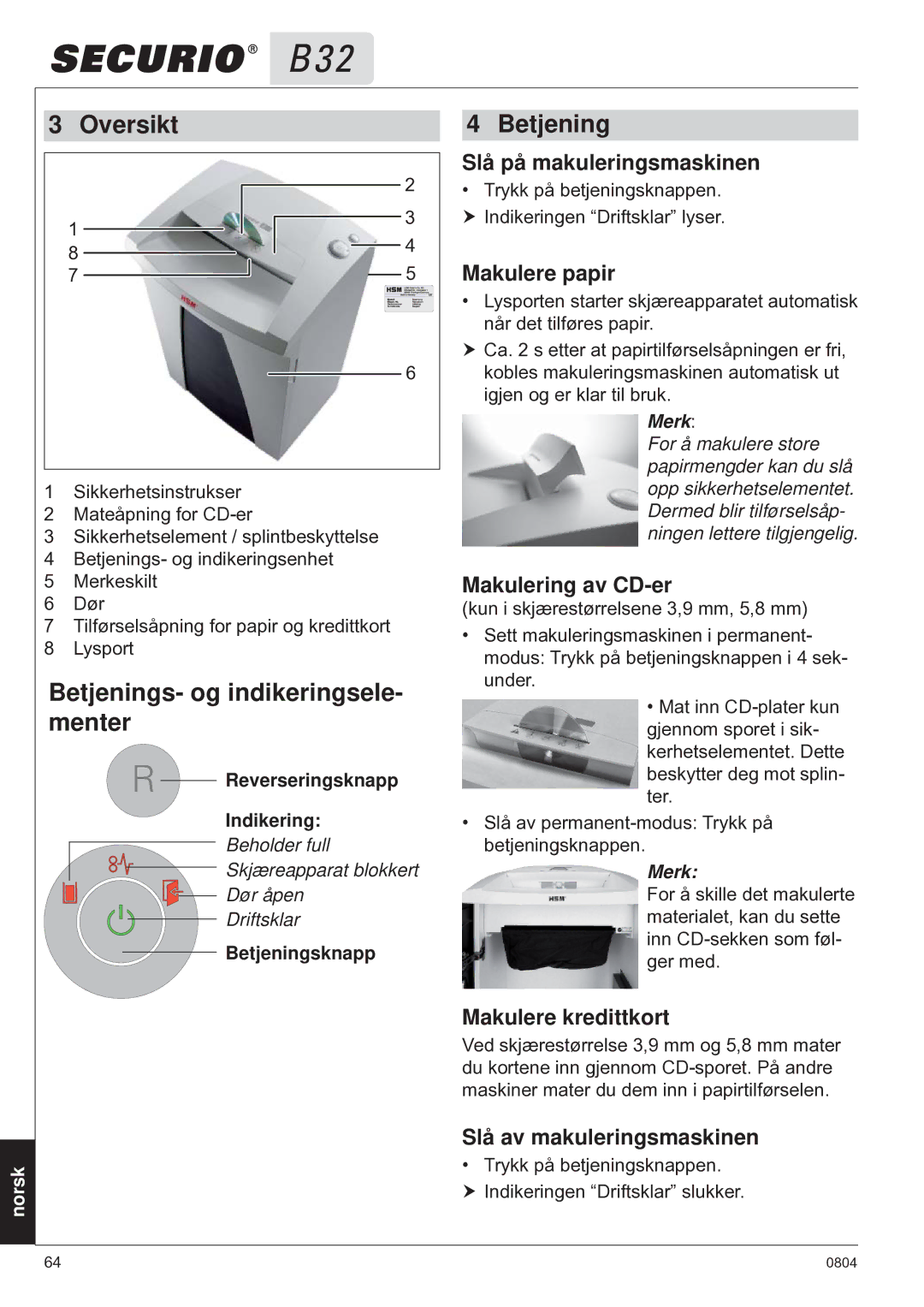 HSM B32 manual Oversikt, Betjenings- og indikeringsele- menter 